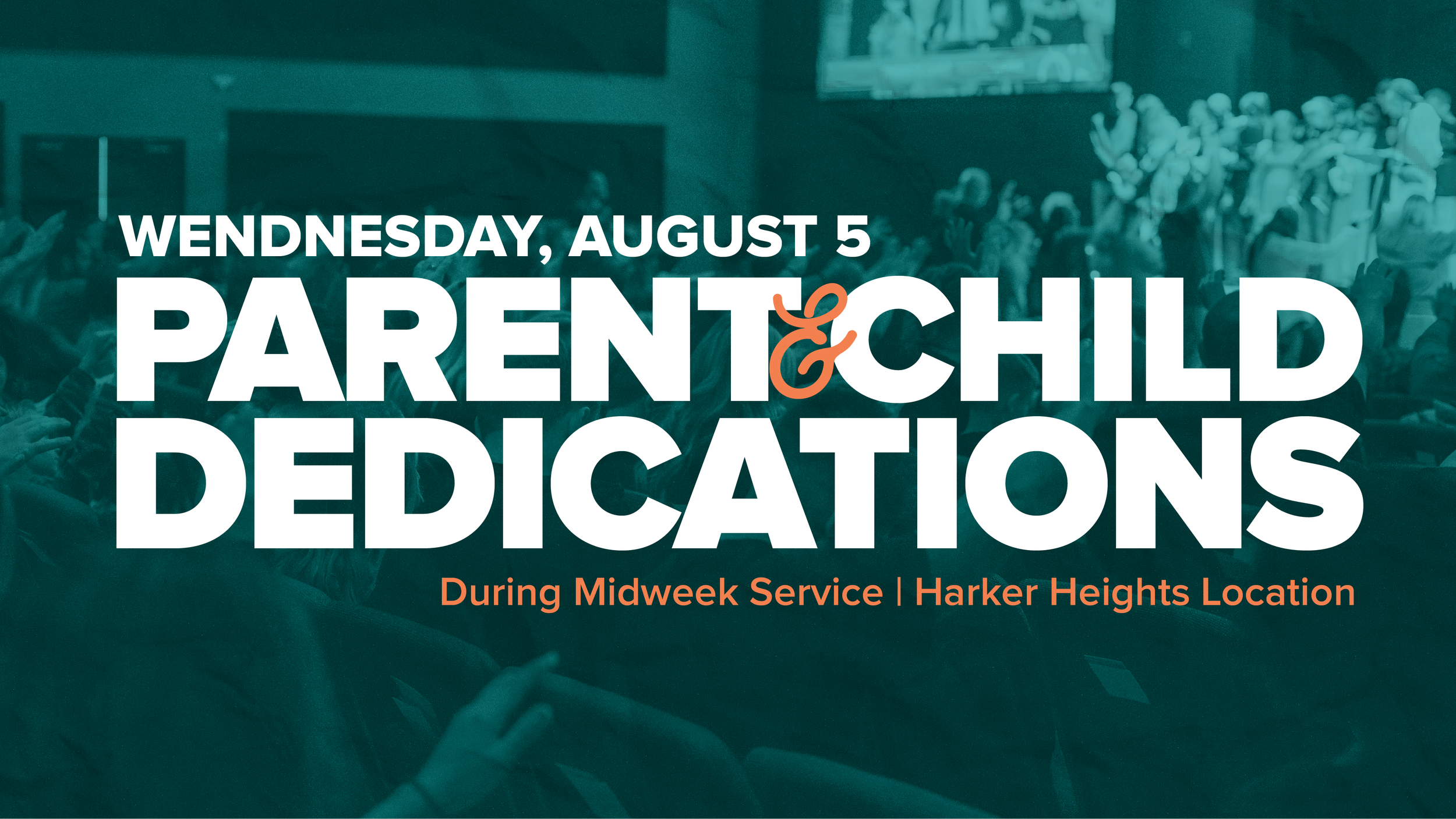 Parent &amp; Child Dedications | Harker Heights Location