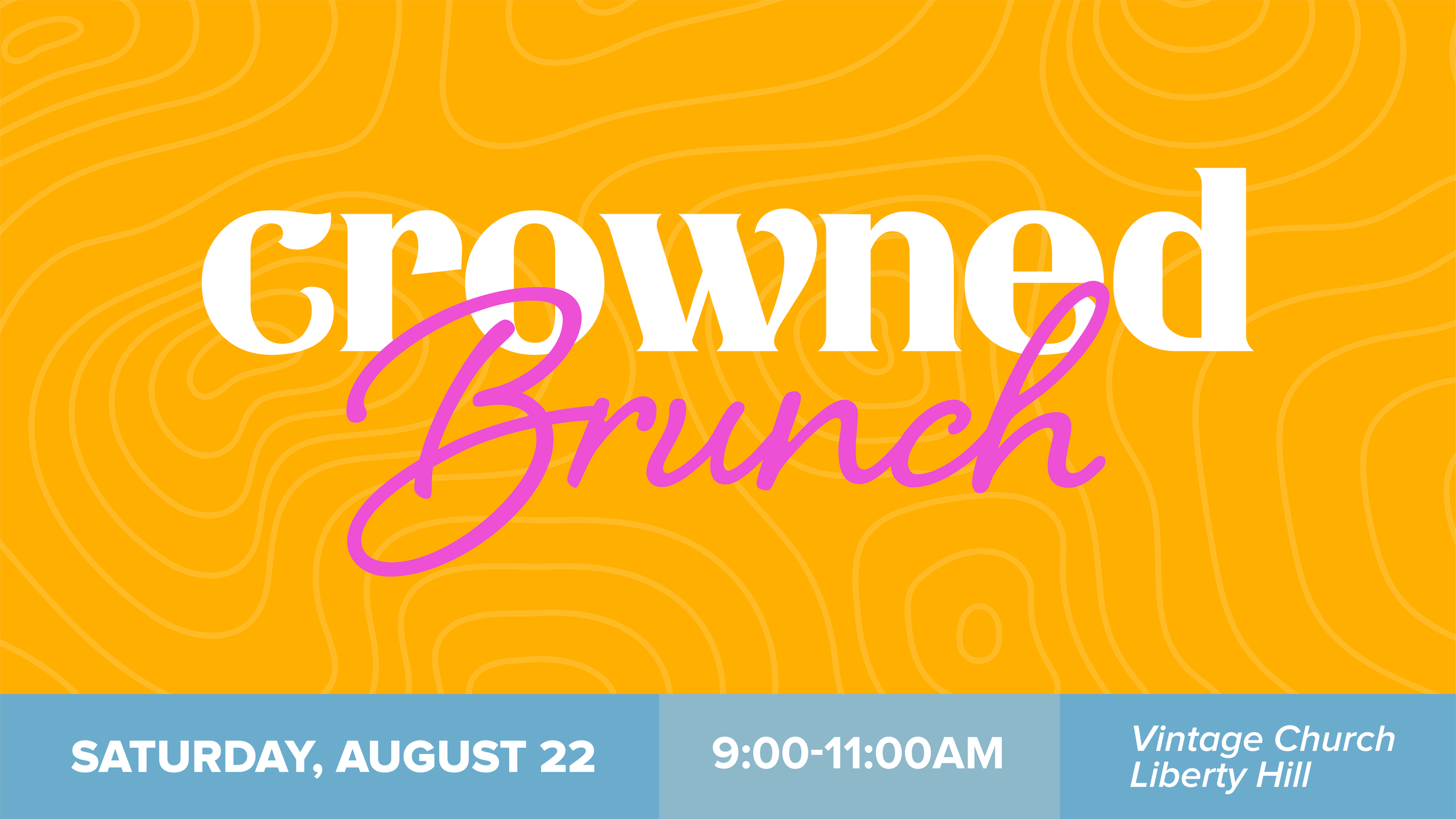 Crowned Brunch | Vintage Church Liberty Hill