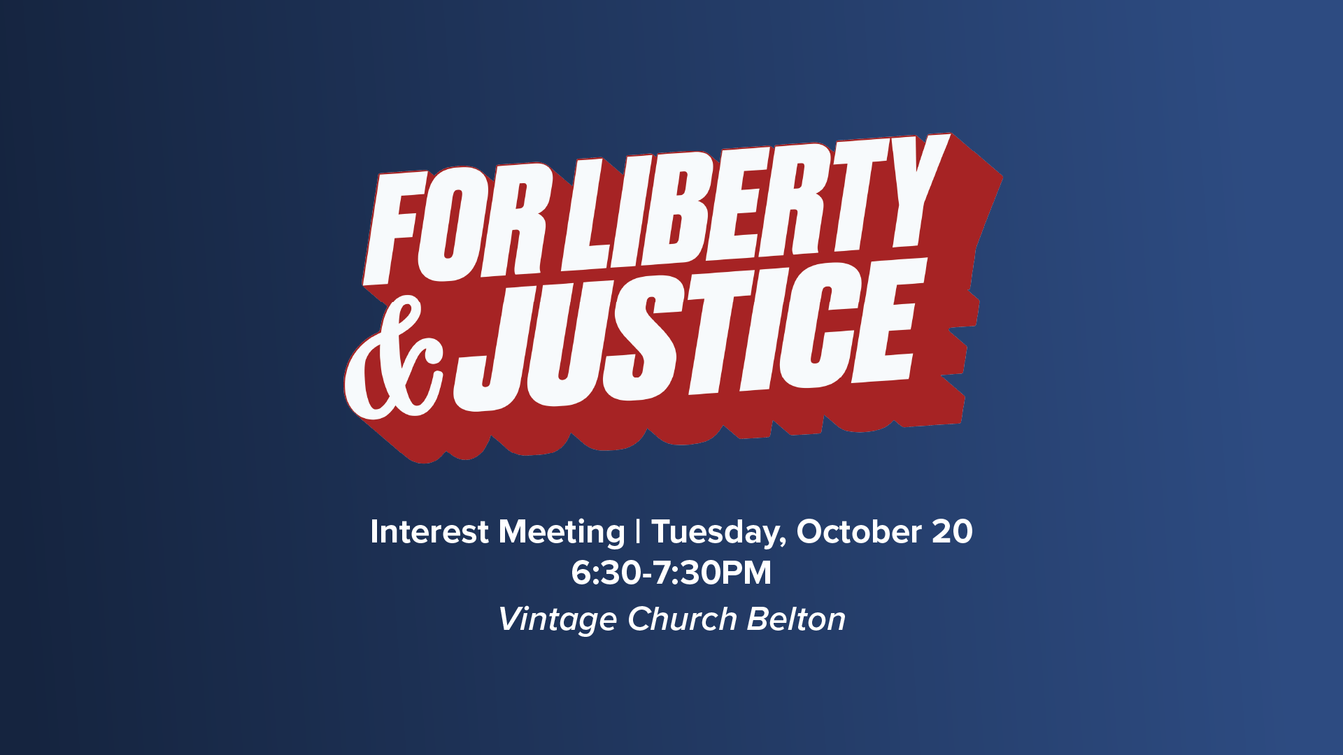 For Liberty & Justice | Interest Meeting