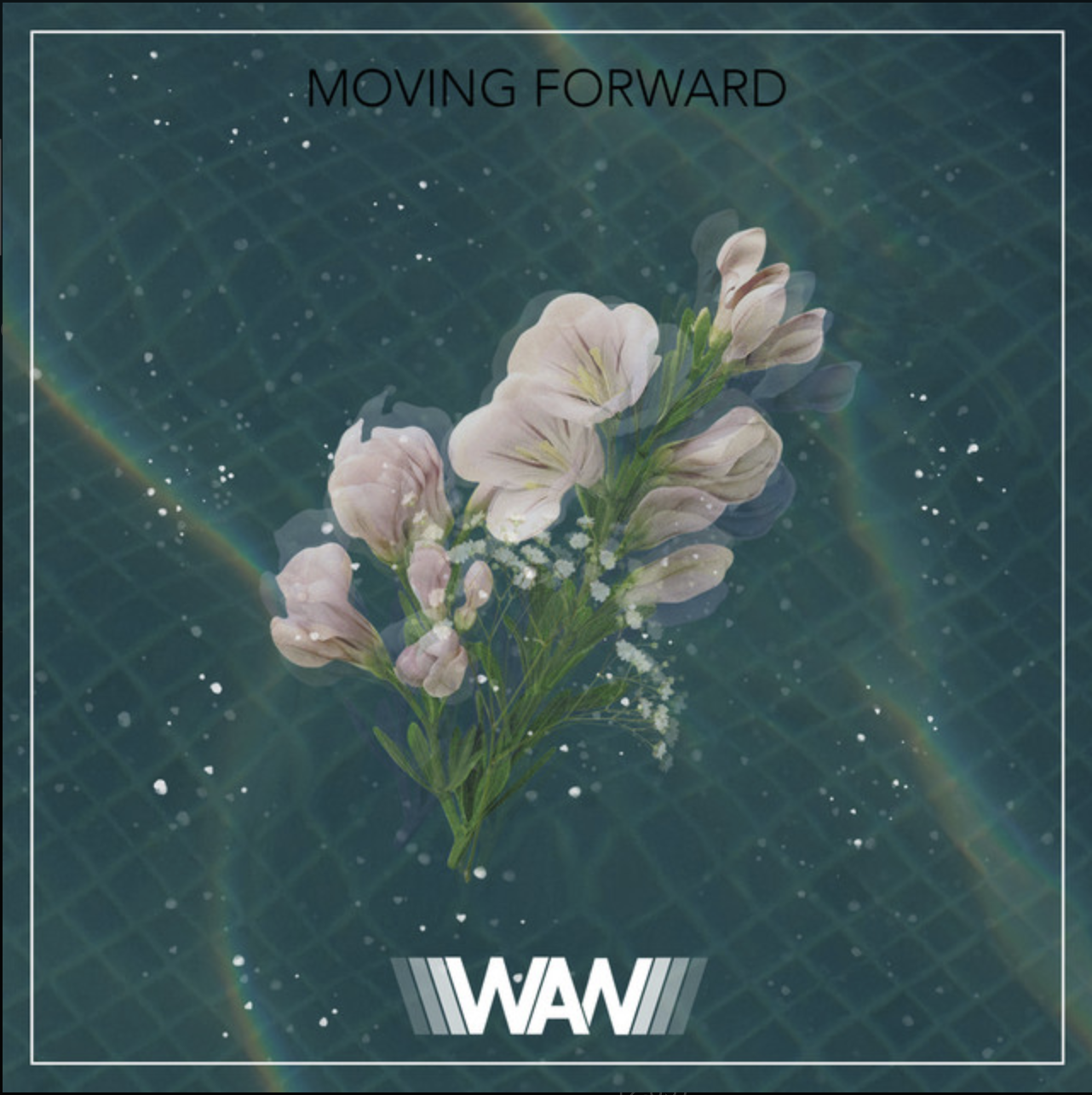 WAN - Moving Forward - producer/mixer 