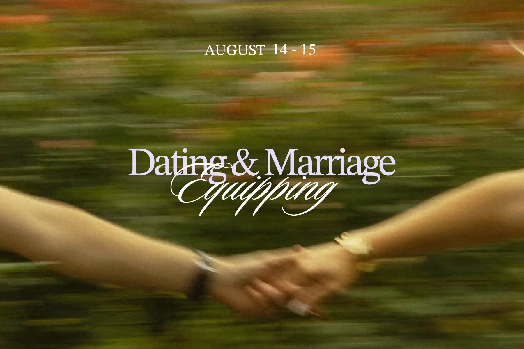 Dating and Marriage Equipping