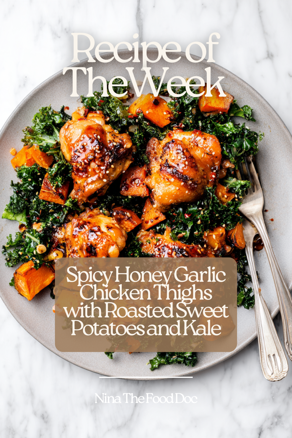 Spicy Honey Garlic Chicken Thighs with Roasted Sweet Potatoes and Kale – High Protein Heart Healthy Dinner