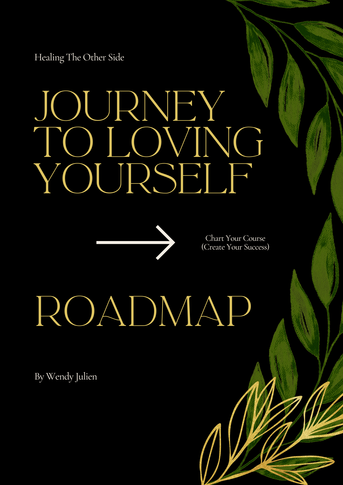 Healing The Other Side: Journey to Loving Yourself