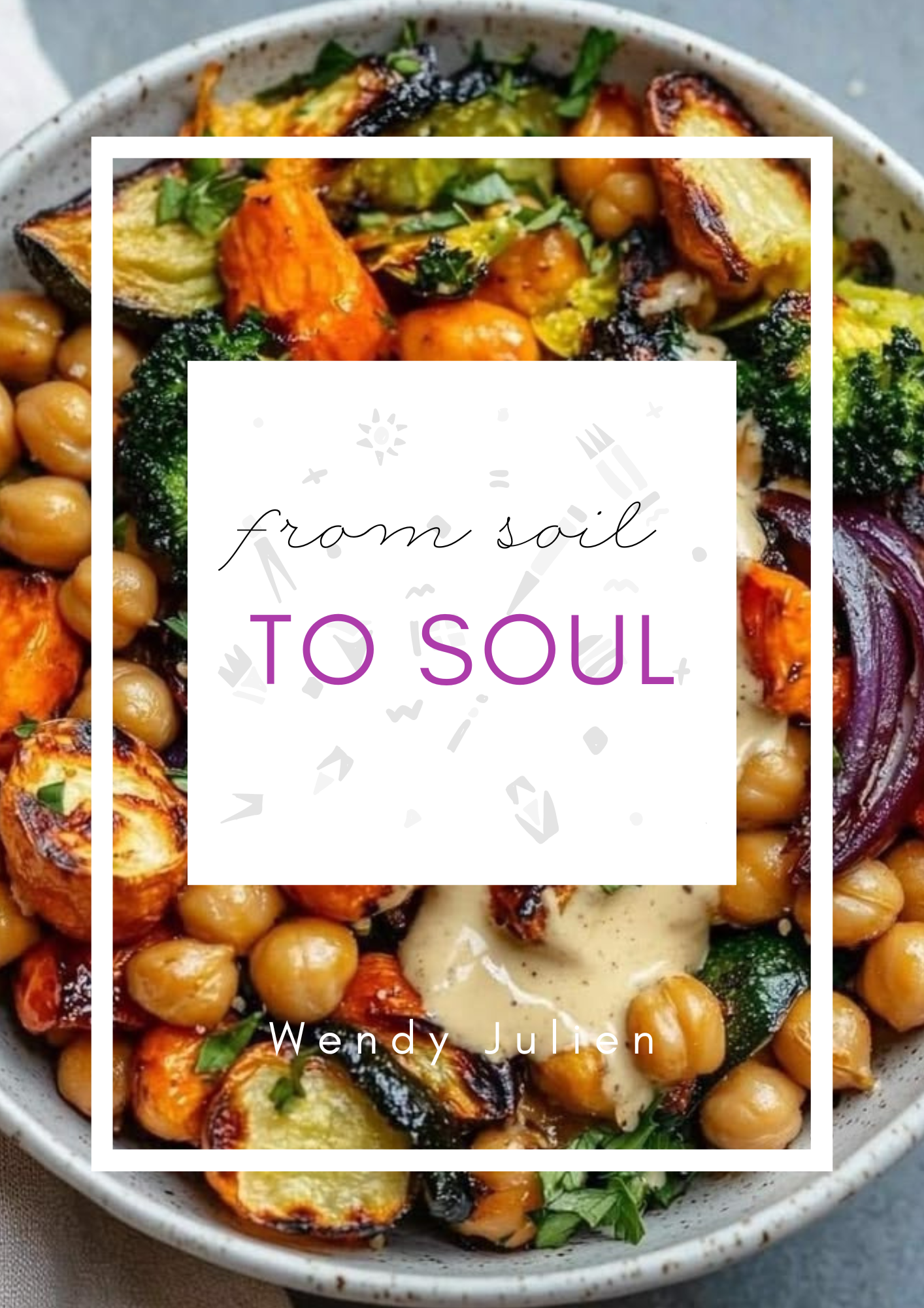 From Soil To Soul E-Book
