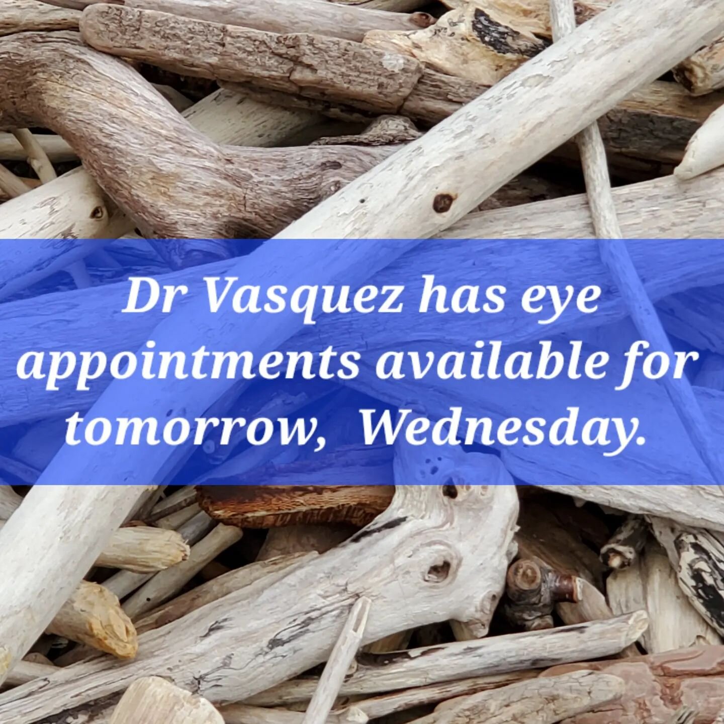 Red eye? Stye? Allergies? Dr. Vasquez  is here tomorrow to take care of your eye and vision needs. Please call 914 693 - 0035 to schedule your checkup.