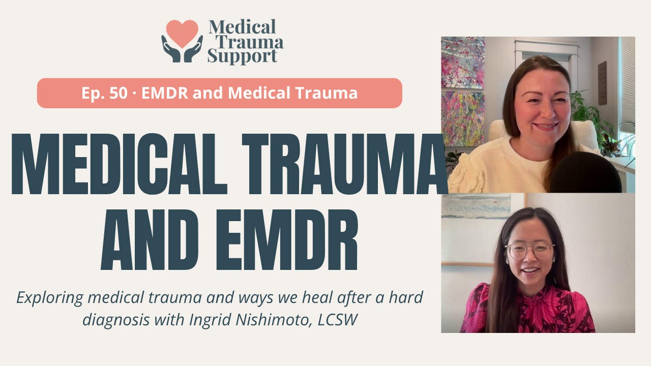 EMDR for Medical Trauma: How Reprocessing Helps You Feel Safe in Your Body Again