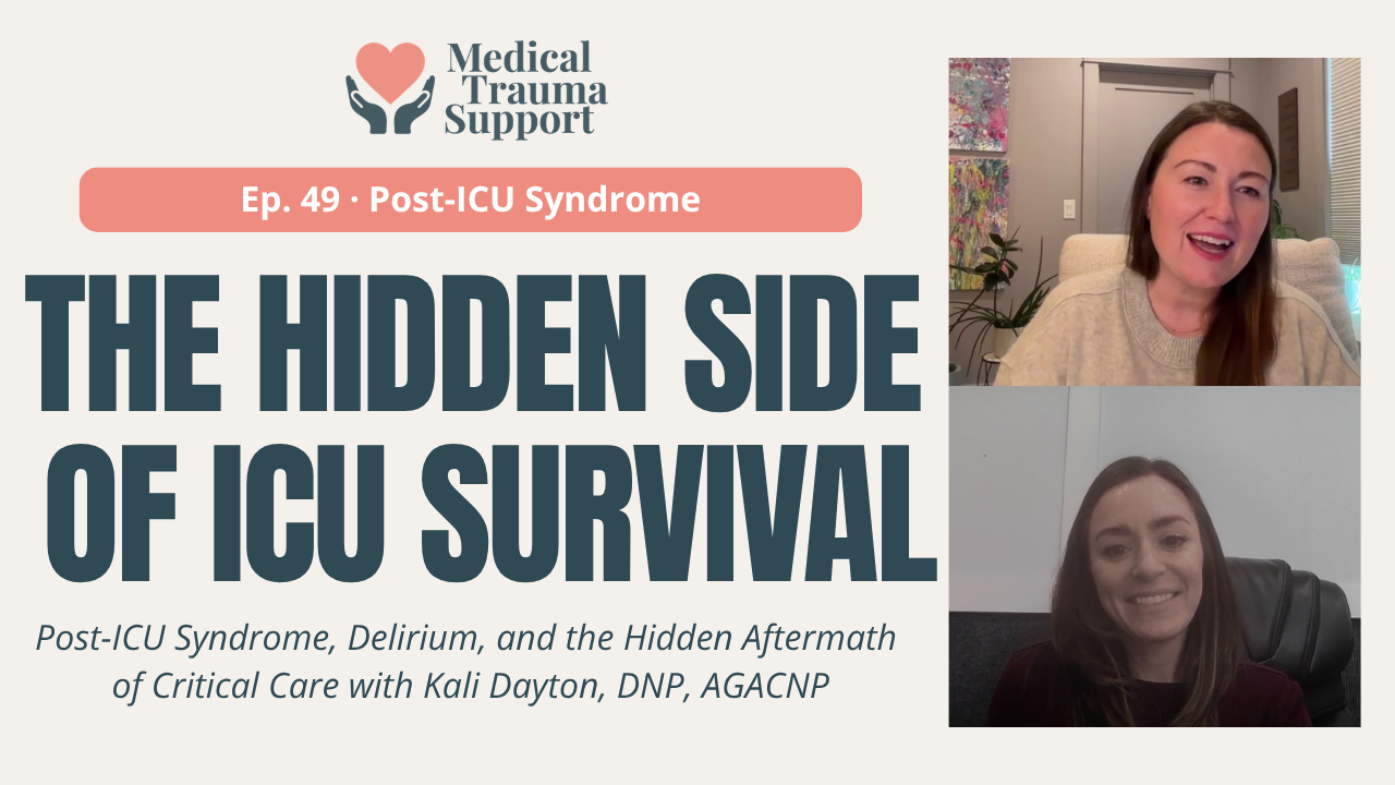 ICU Trauma and Delirium: What Survivors Wish More People Understood