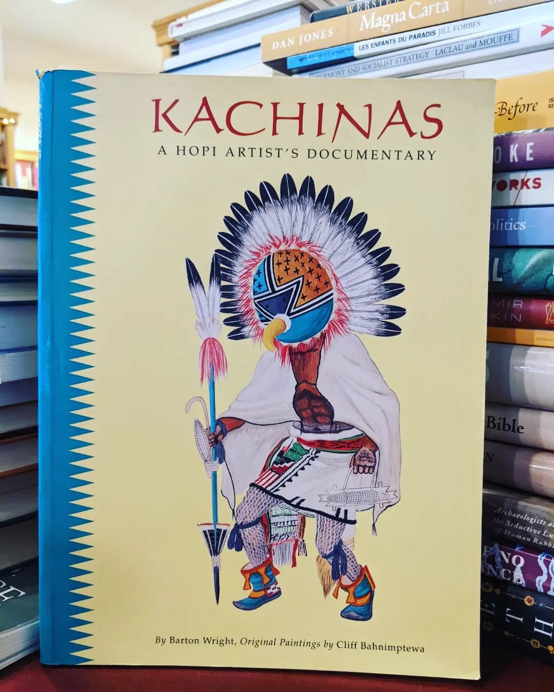 Kachinas: A Hopi Artist's Documentary by Barton Wright, illus. Cliff Bahnimptewa