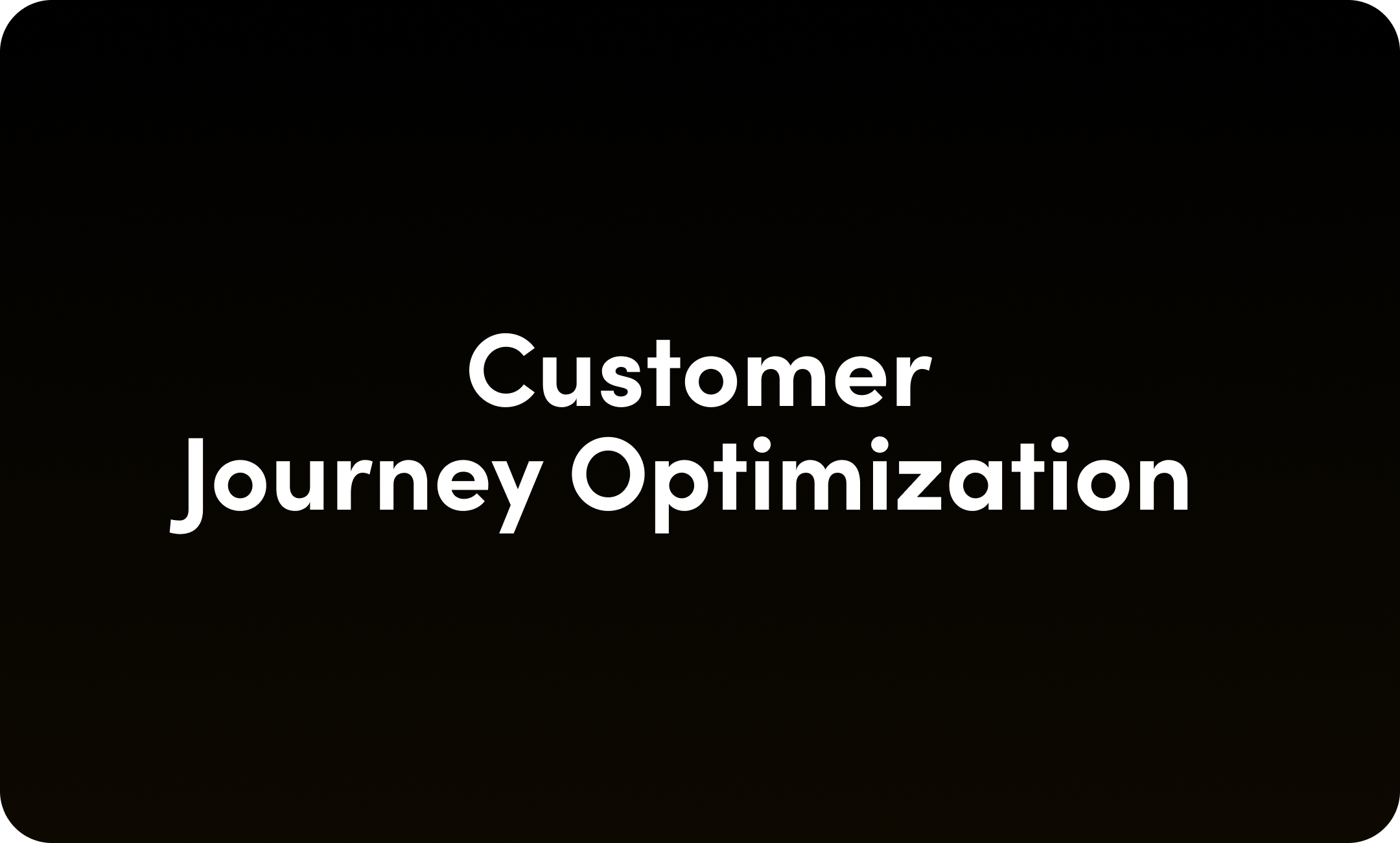 Customer journey optimization