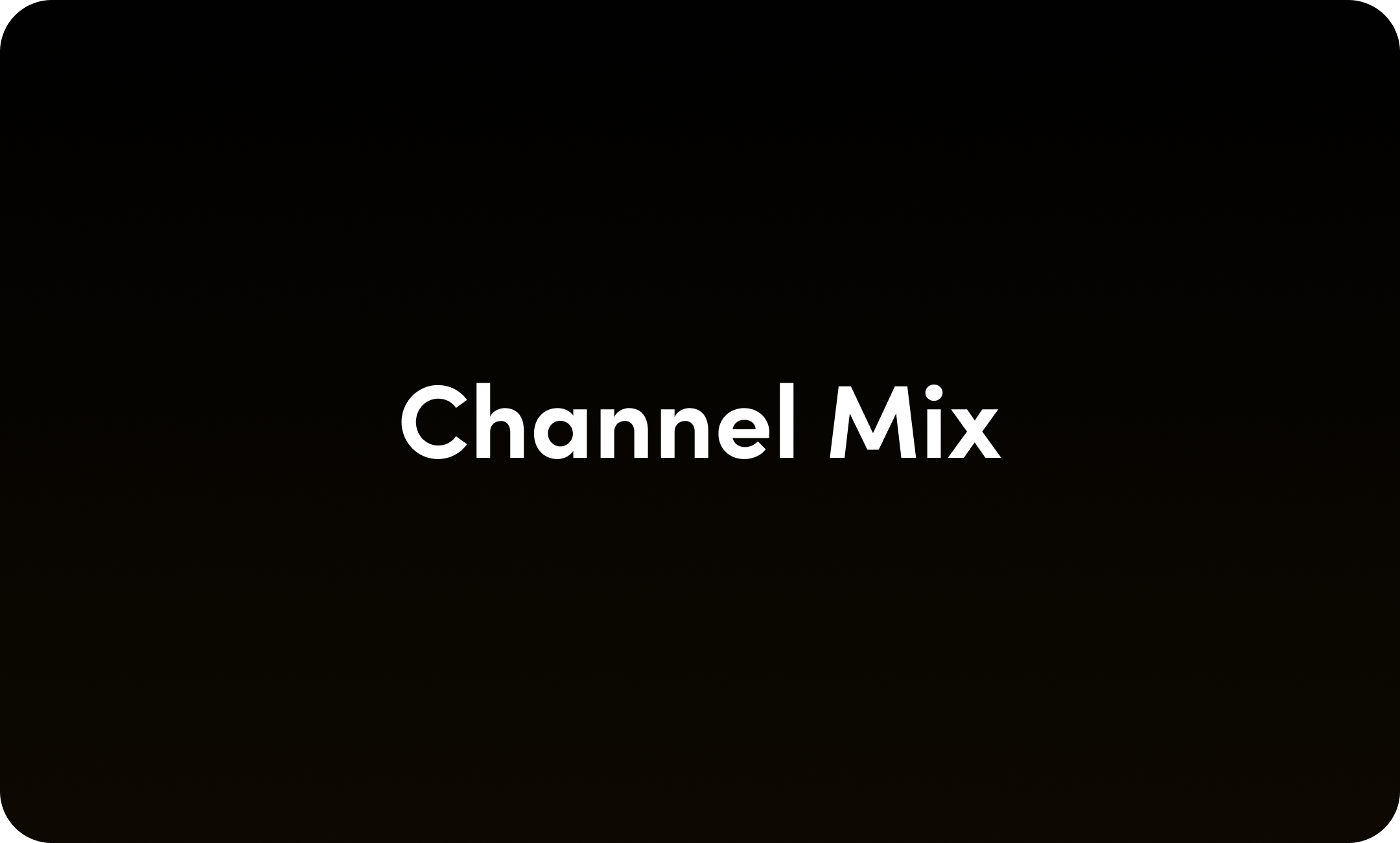 Channel mix
