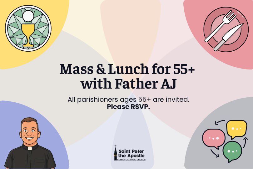 Mass & Lunch for 55+ with Father AJ (8/20)