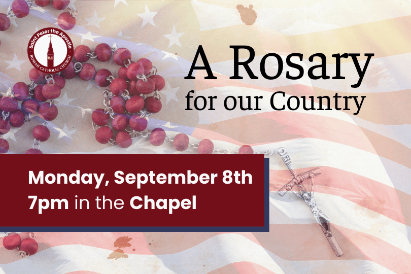 Rosary Society 9/8: Special Rosary & Prayer for Our Country