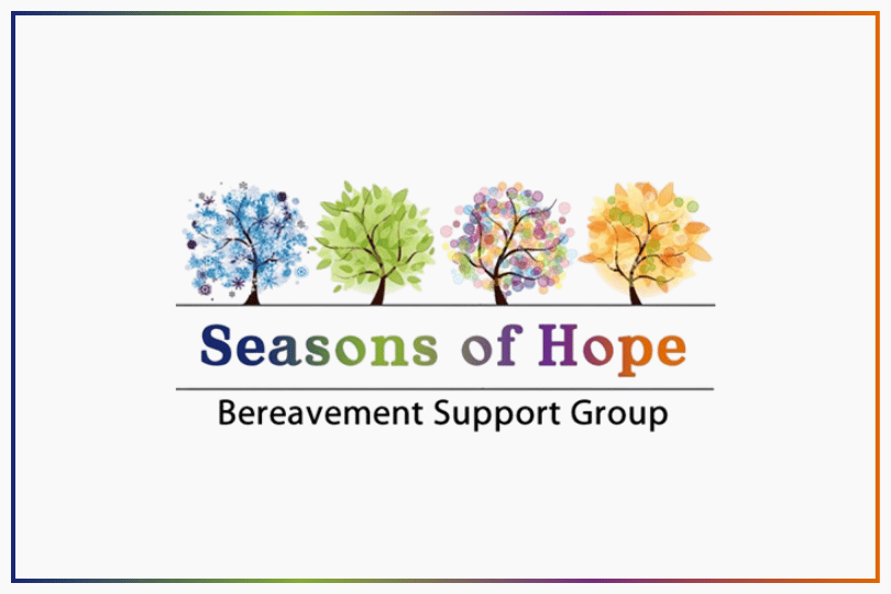 Seasons of Hope Bereavement Support Group: Fall 2025 Session Begins
