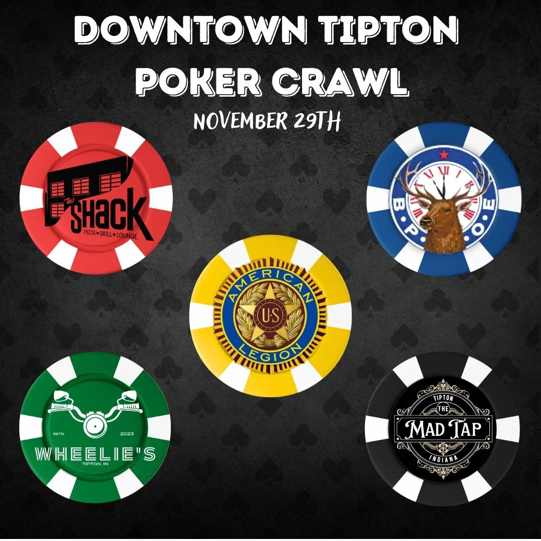 &spades;️ Downtown Tipton Poker Crawl! &spades;️ 
Join us on November 29th for a night of fun and friendly competition as we make our way through Tipton&rsquo;s favorite spots!  Start at any location around 7:00, but be sure to stop by The Shack of T