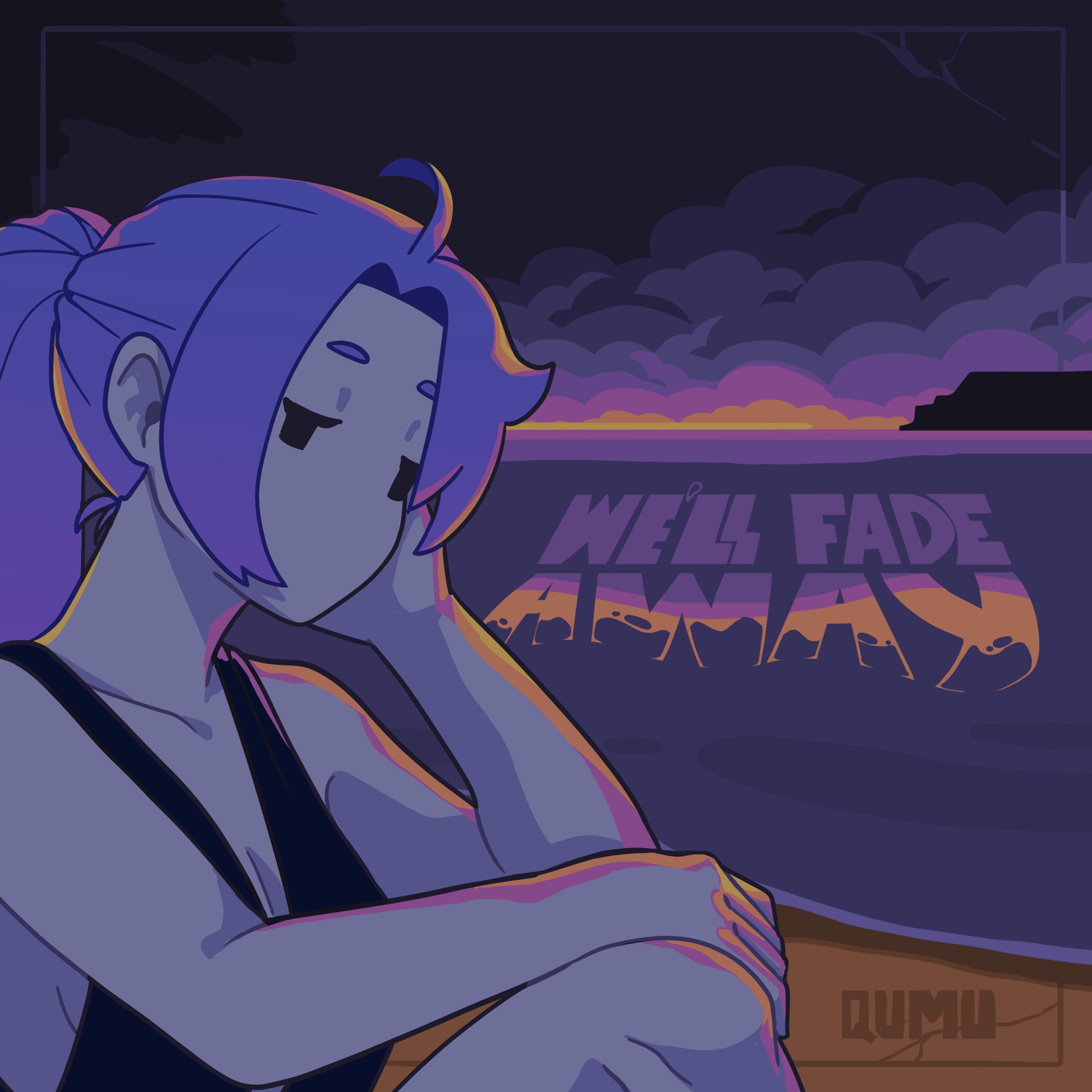 We'll Fade Away 2026