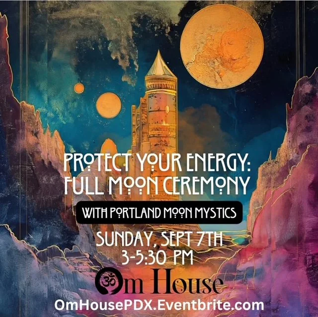 Protect your Energy: Full Moon Ceremony