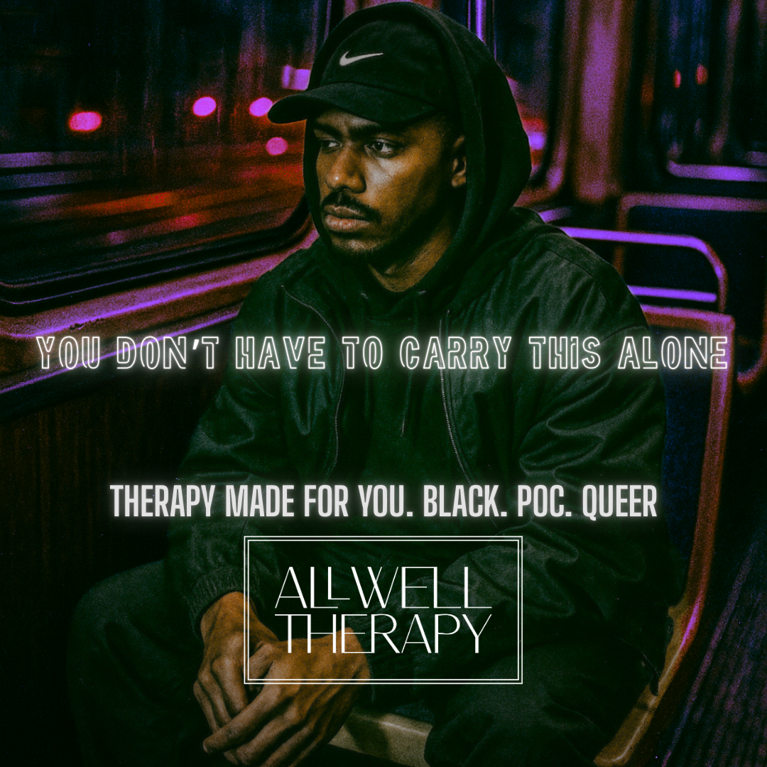 AllWell Therapy in Chicago. Therapy Made for You. Black. POC. Queer