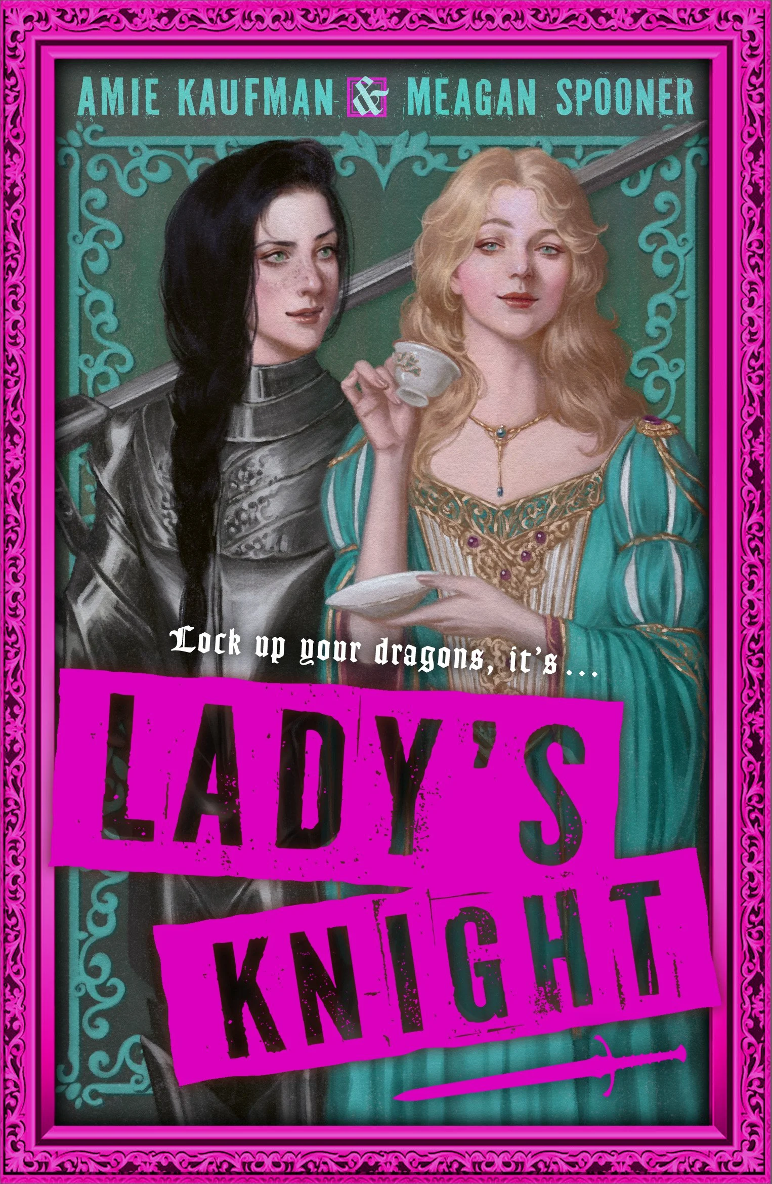 Lady's Knight by Amie Kaufman and Meagan Spooner