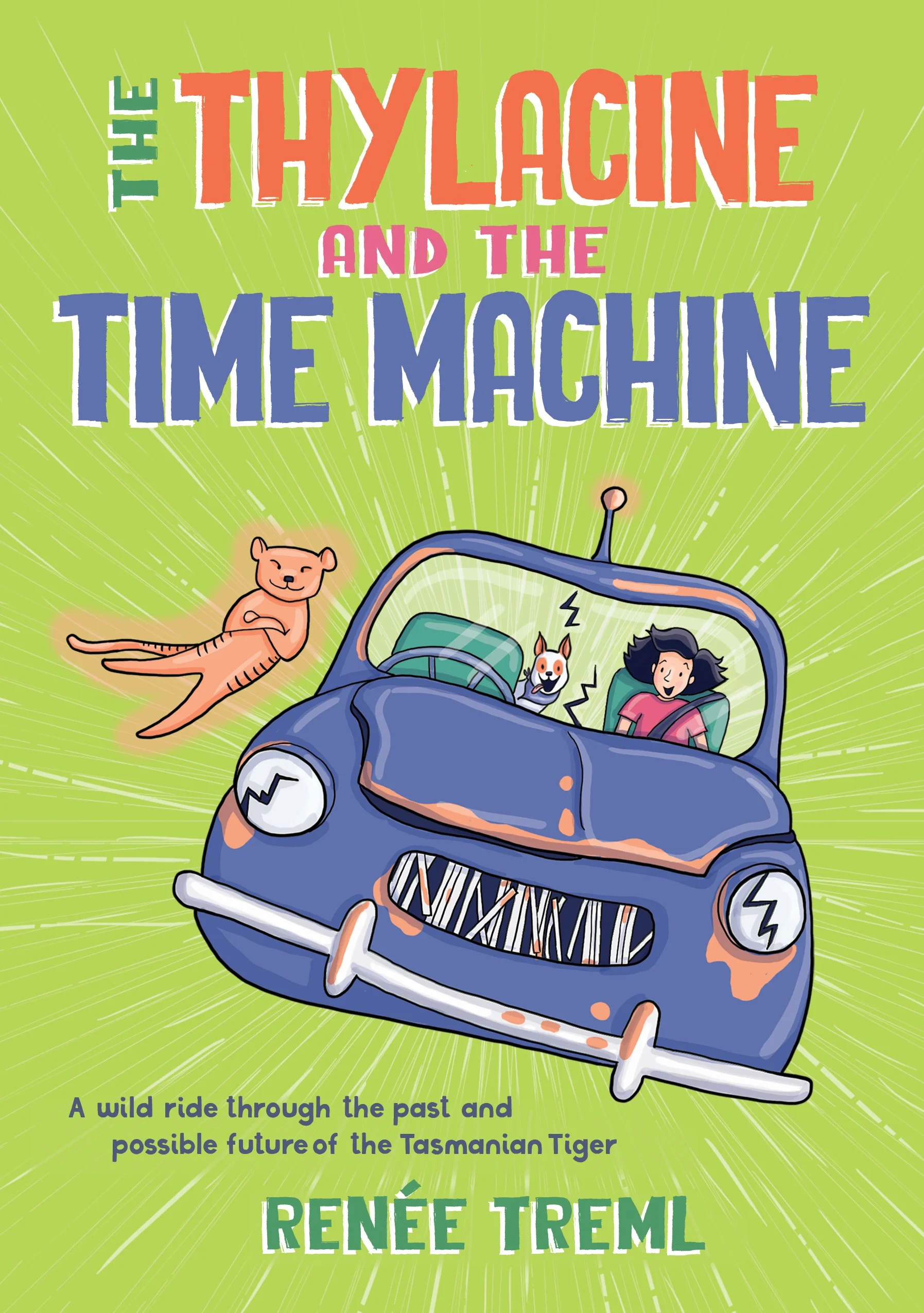 The Thylacine and the Time Machine by Renee Treml