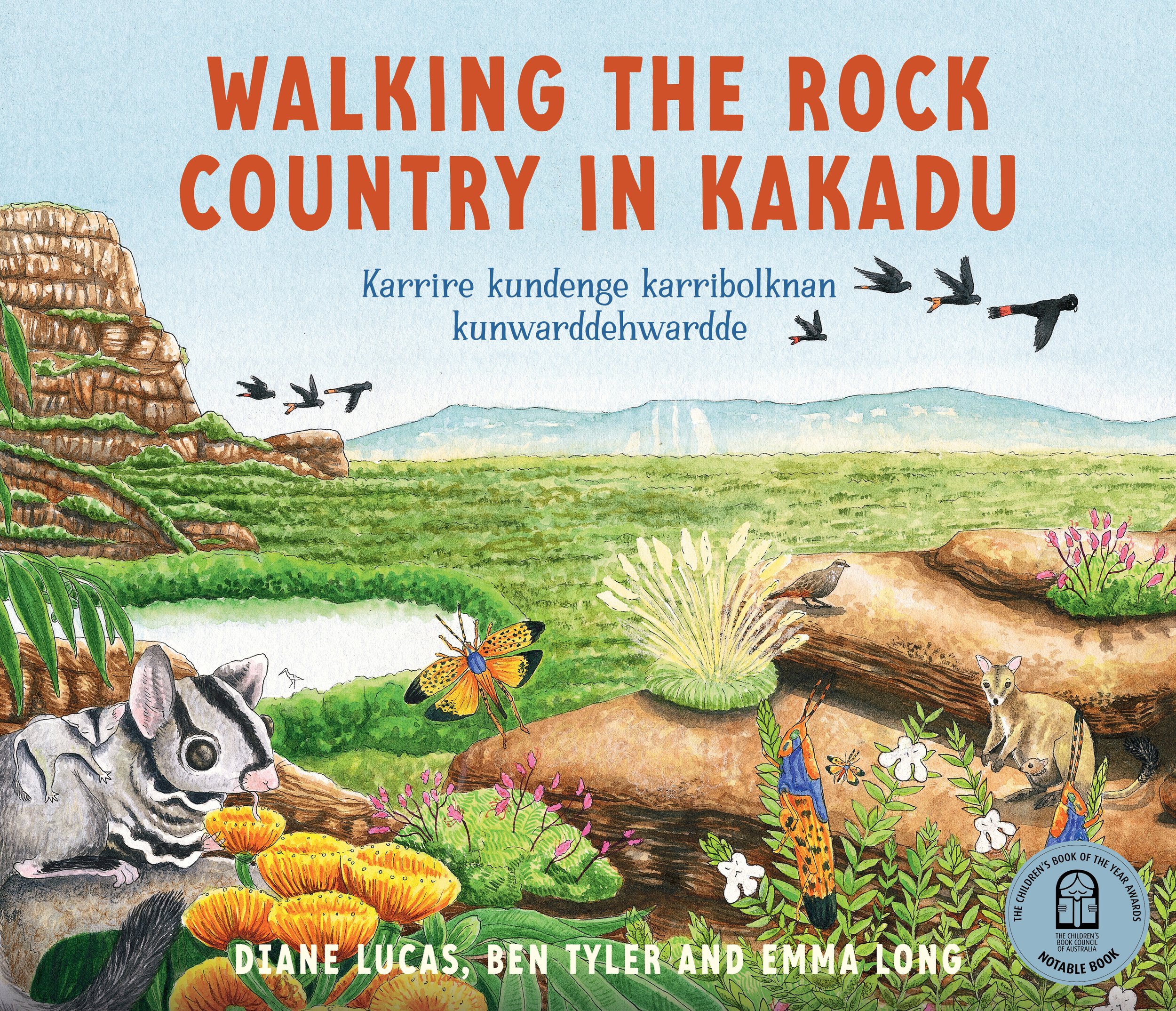 Walking the Rock Country in Kakadu by Diane Lucas and Ben Tyler, illustrated by Emma Long