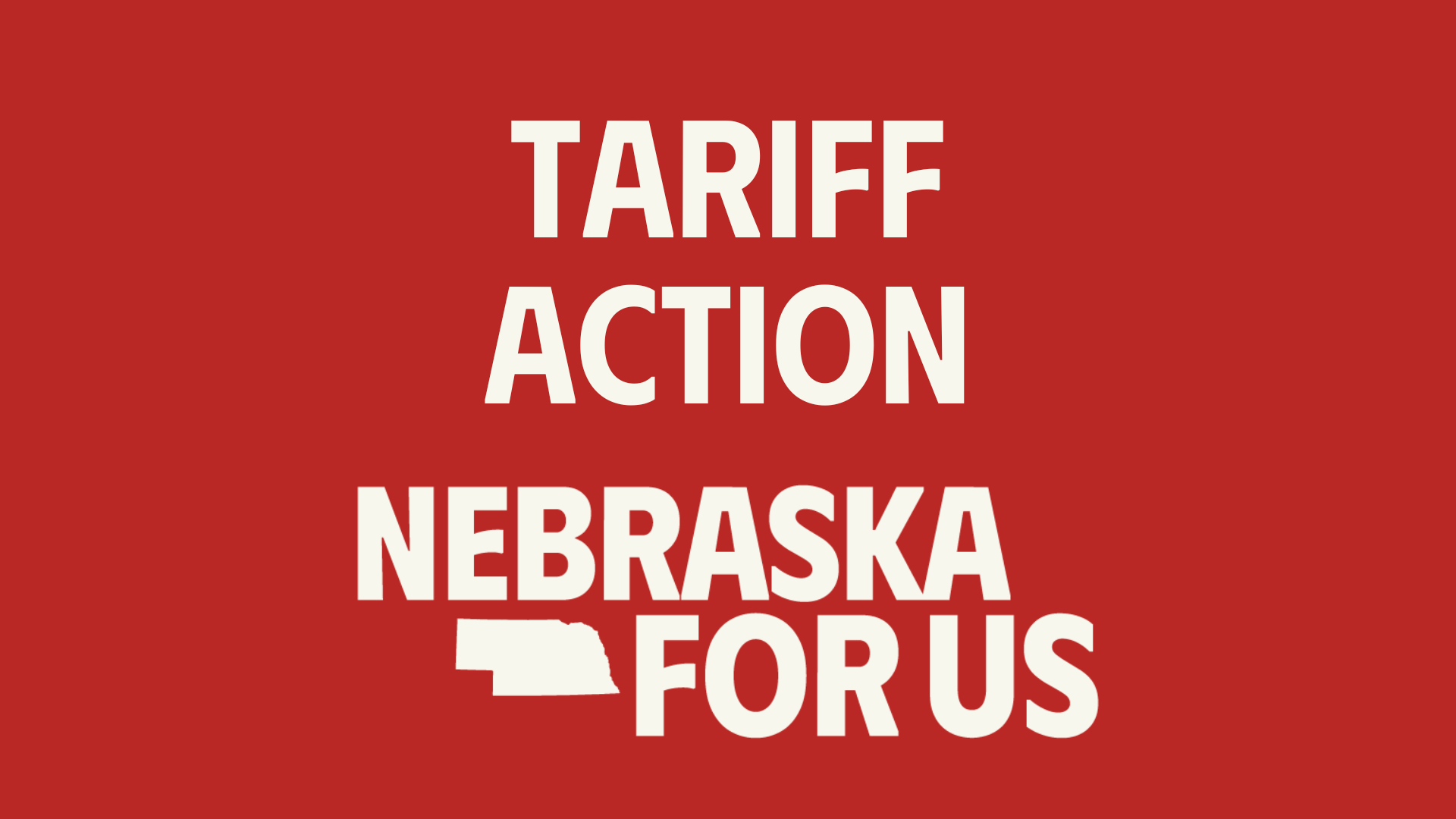 Nebraska For Us statement as House begins voting to strike down tariffs