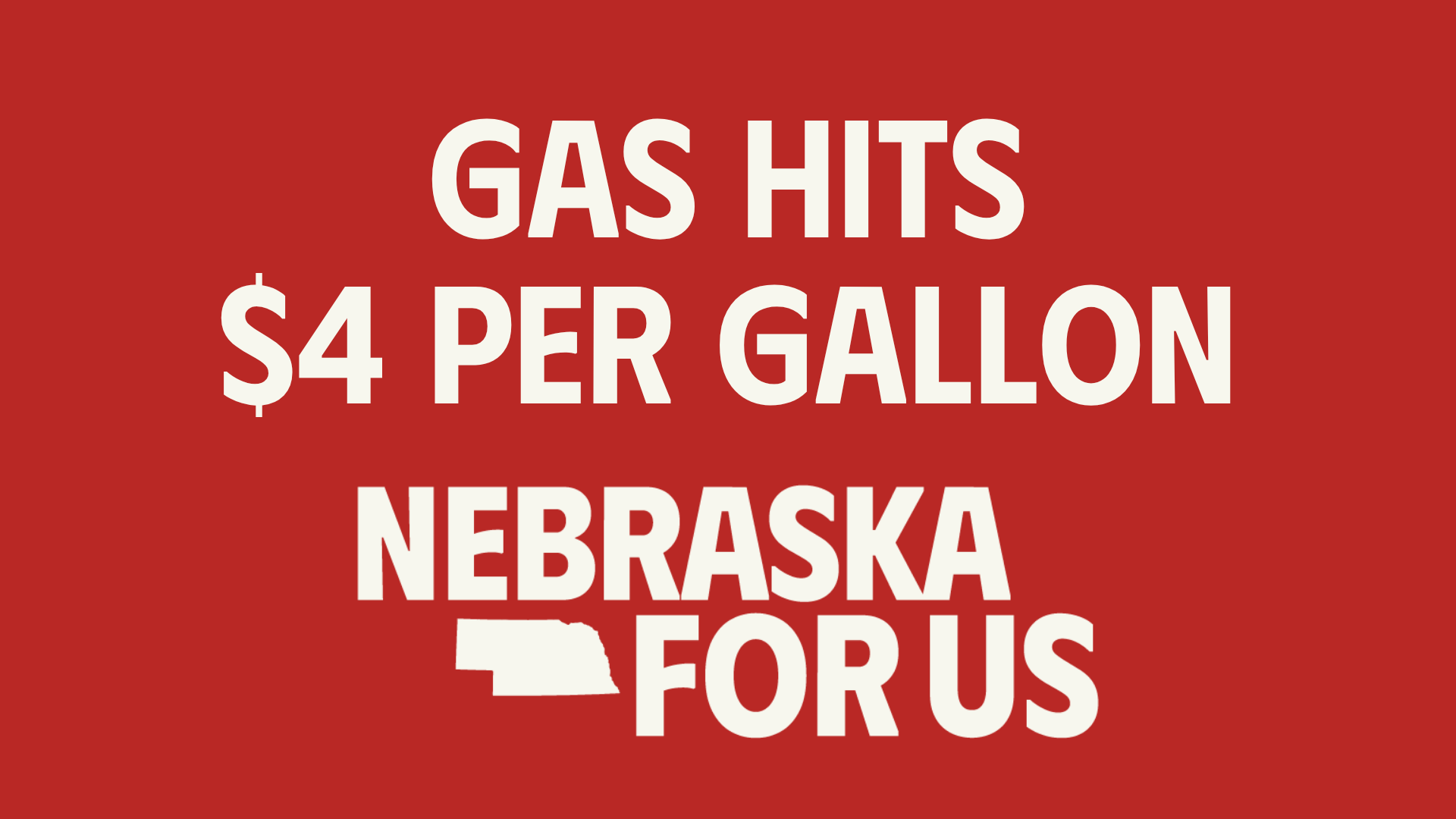 Nebraska For Us statement as average gas price hits $4 per gallon