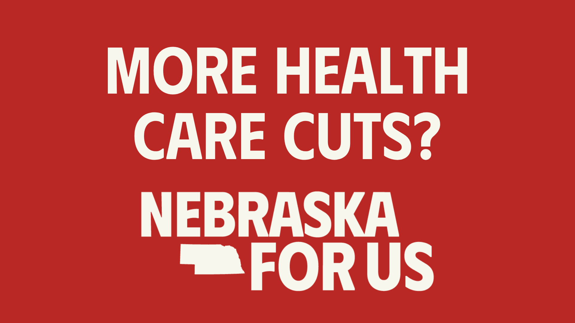 Nebraska For Us statement as further health care cuts are considered for war funding