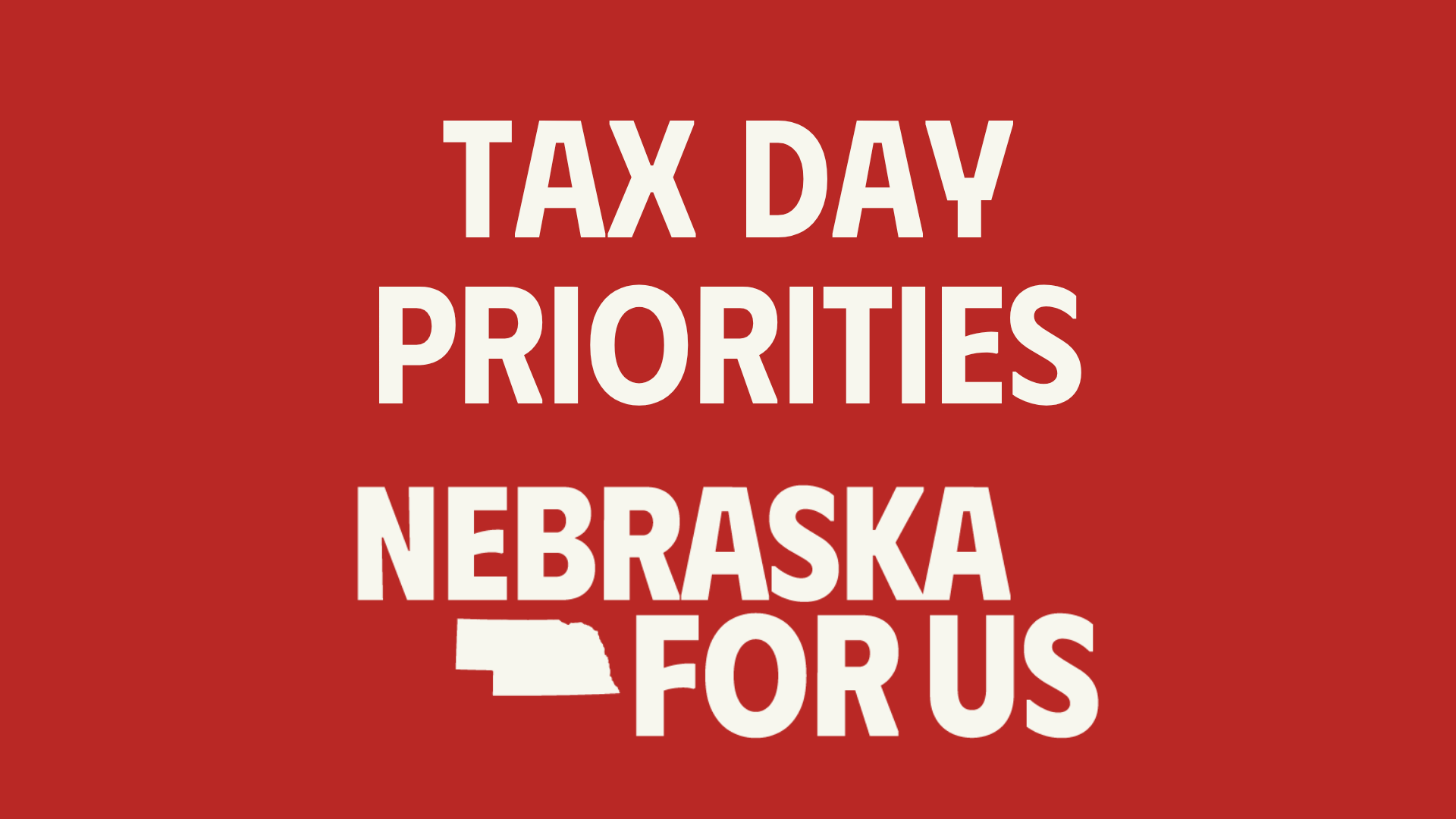 Nebraska For Us, local taxpayers urge federal leaders to prioritize fairer policies on Tax Day
