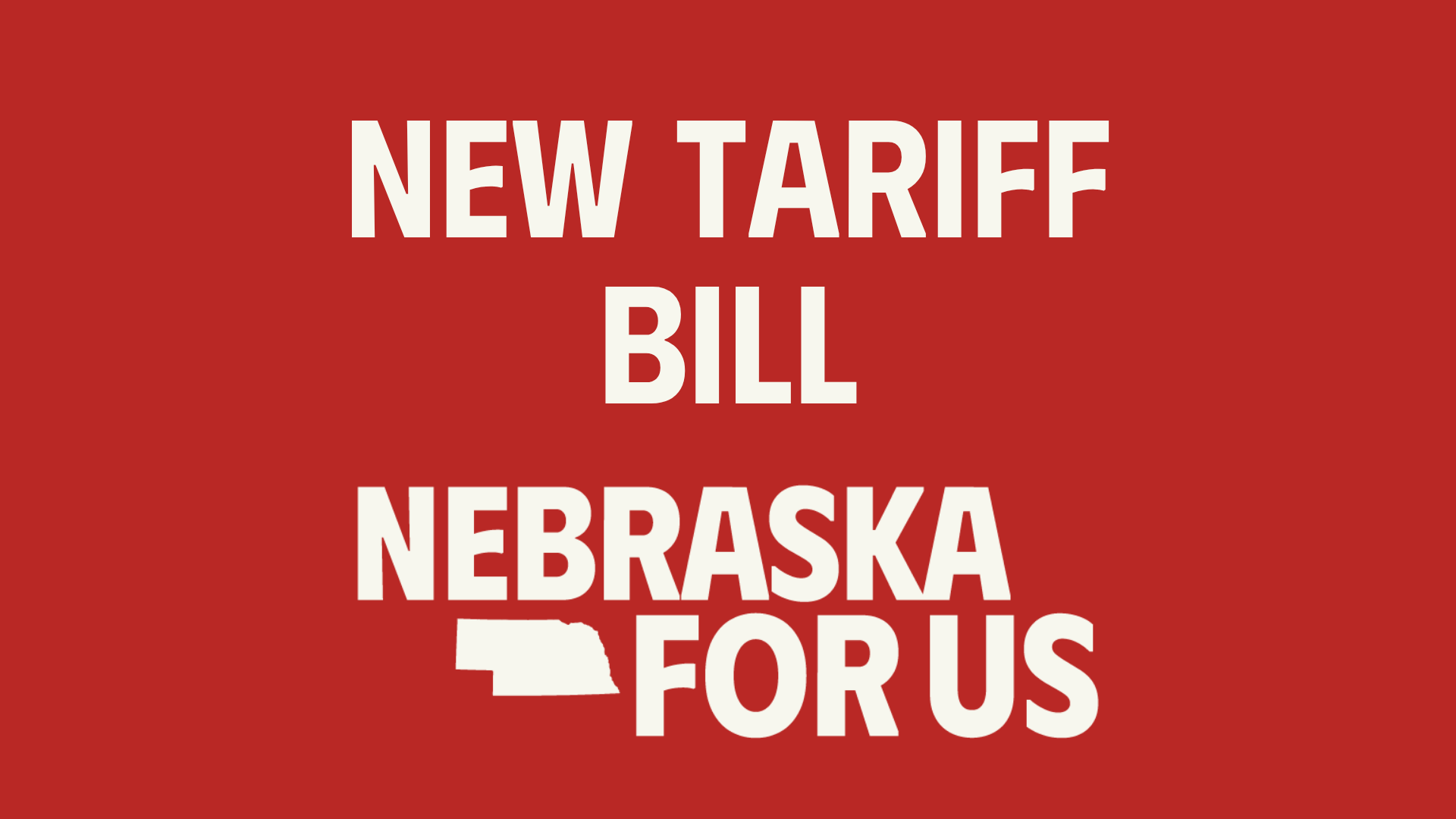 Nebraska For Us statement responding to new Bacon-proposed bill that would pause tariffs
