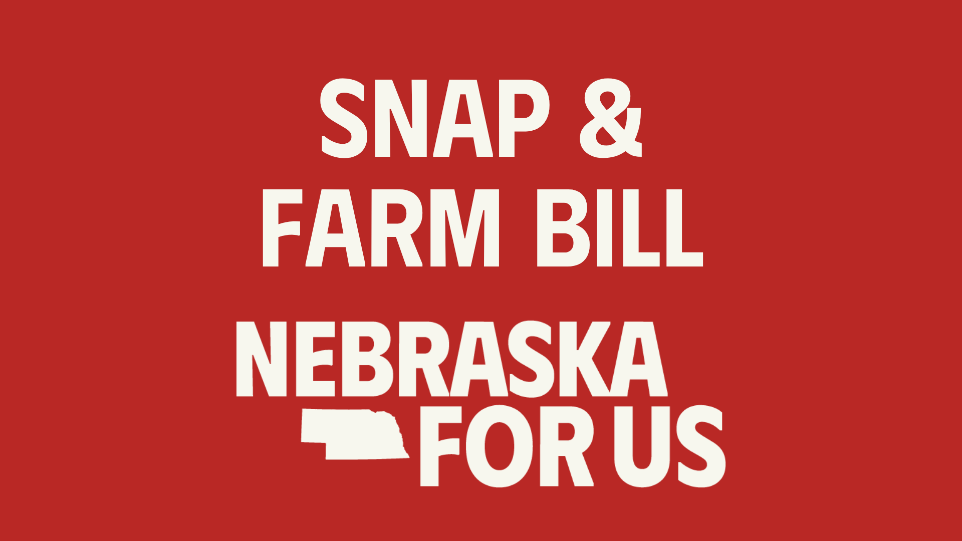 Nebraska For Us statement as state SNAP enrollment falls nearly 10% in one year, new Farm Bill vote awaits