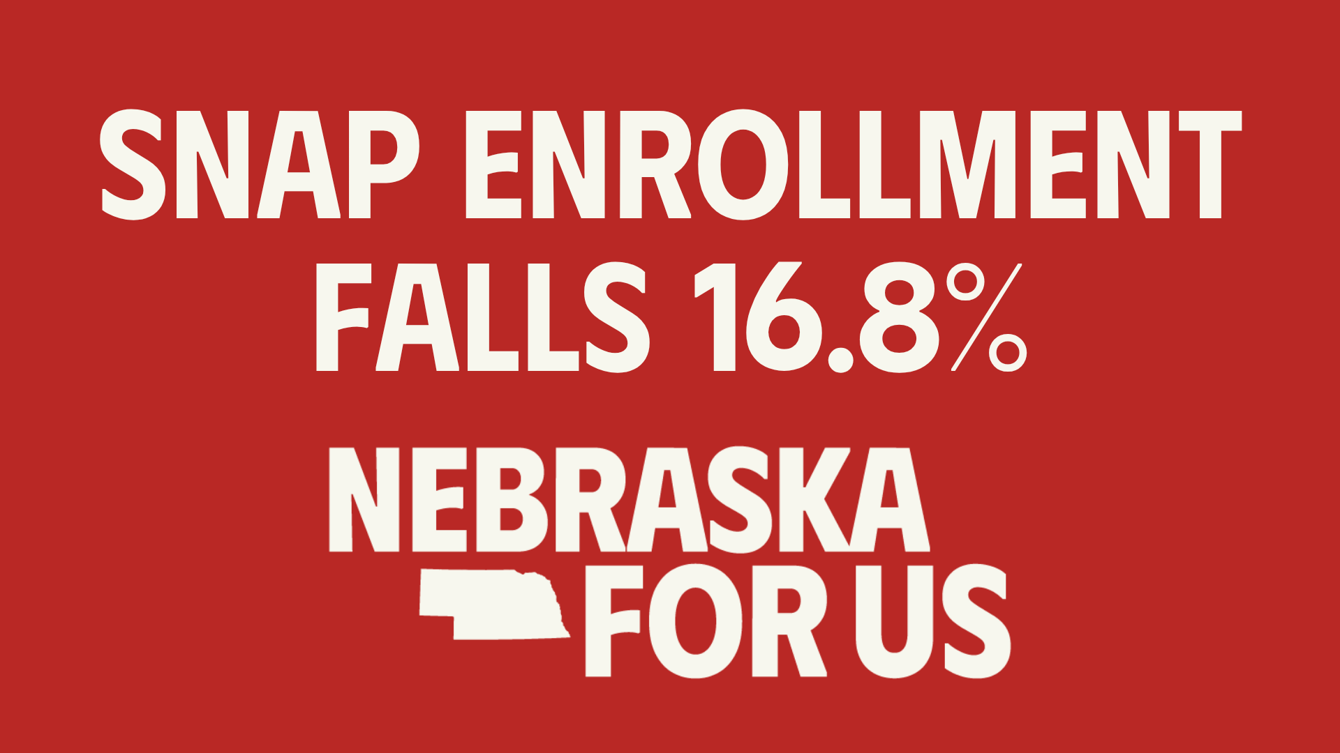 Nebraska For Us statement as SNAP enrollment plummets nearly 17%