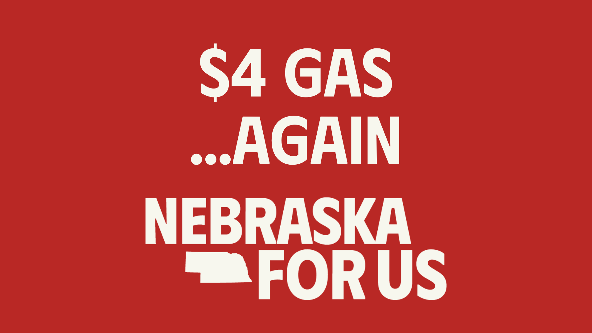 Nebraska For Us statement as state gas prices hit $4—again