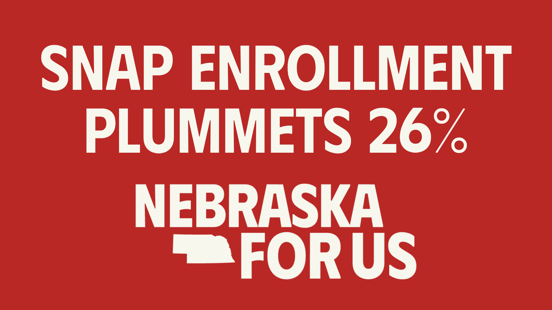 NEW DATA: SNAP down 26% in last year, Medicaid cuts begin in Nebraska