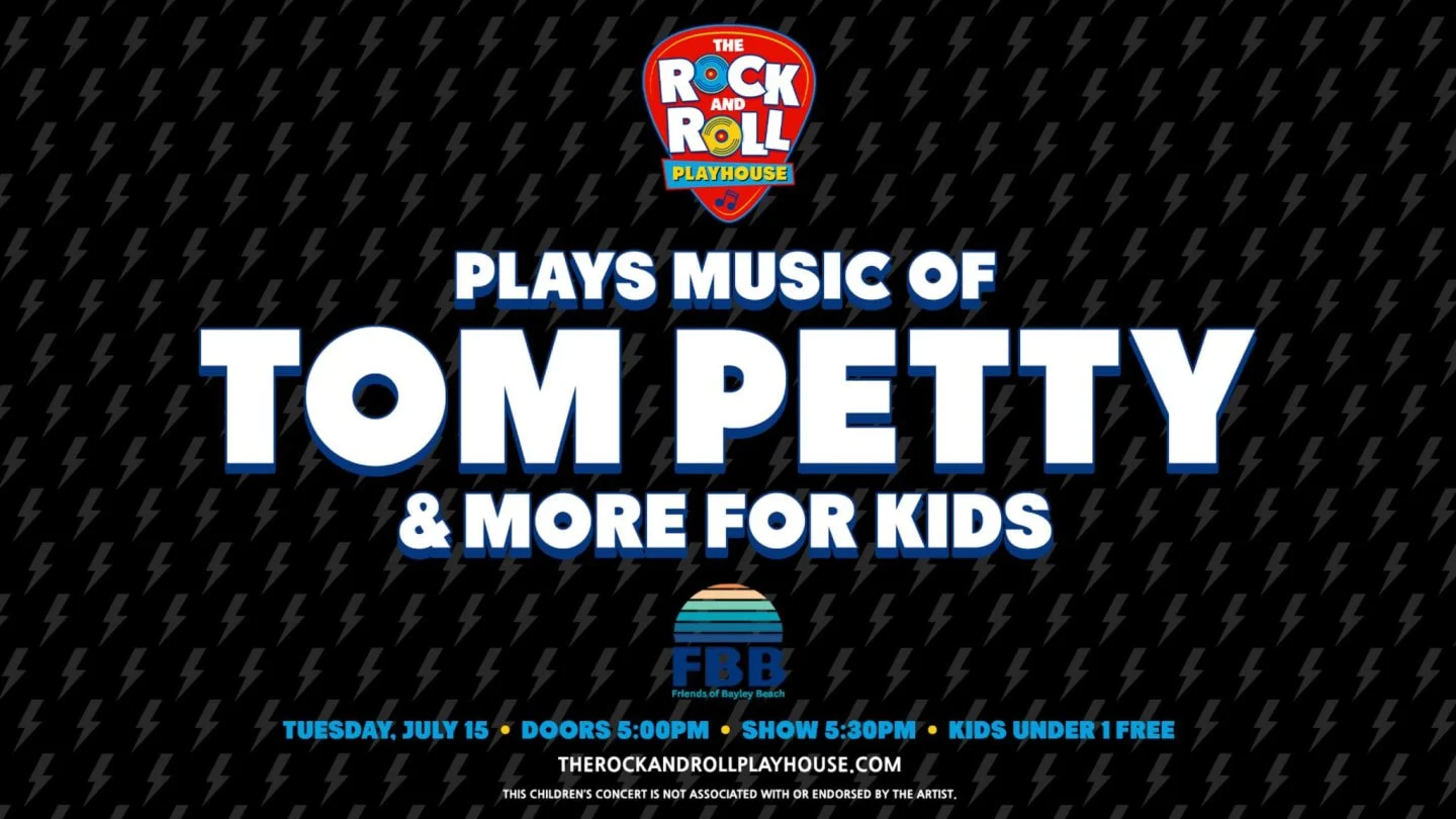 FBB and Rock & Roll Playhouse -The Music of Tom Petty Kids Concert