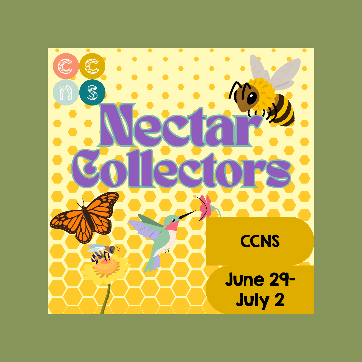 Jun 29 - Jul 2, 2026 ON-SITE Nectar Collectors Summer Camp, 9am-1pm