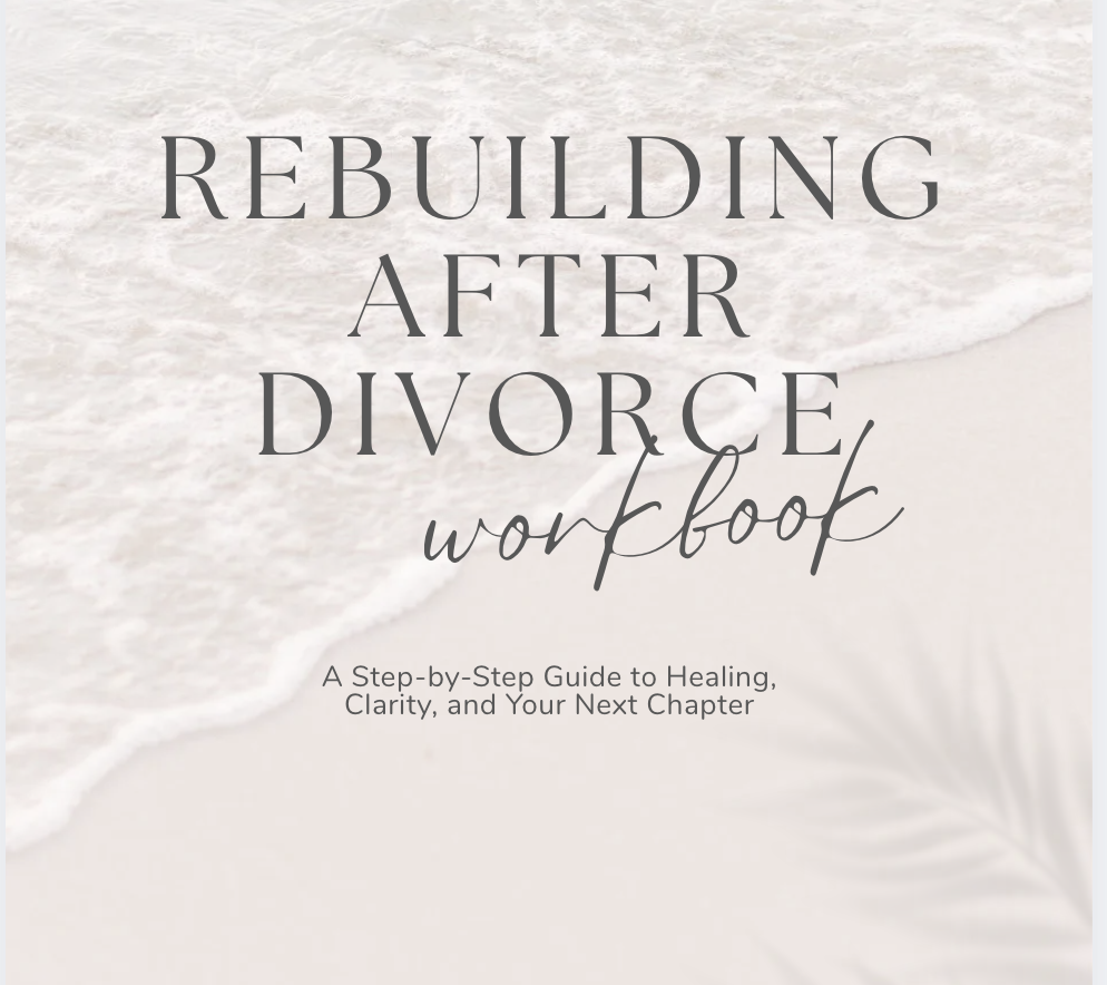 Rebuilding After Divorce Workbook