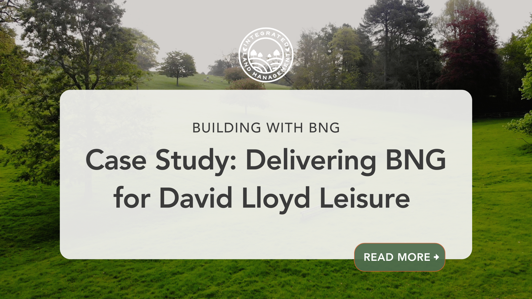 Case Study: Delivering Biodiversity Net Gain for David Lloyd Leisure