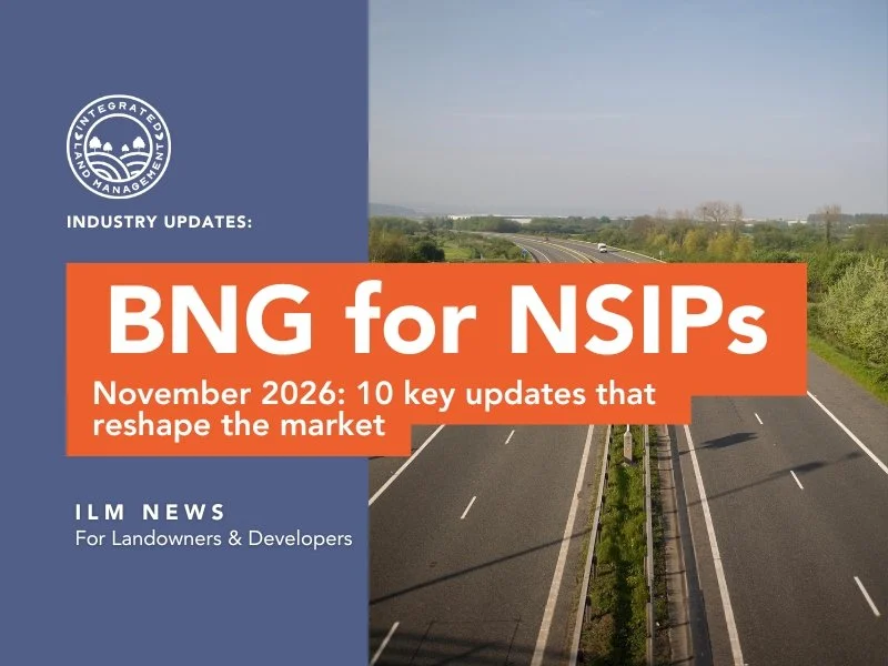 BNG for NSIPs: What the final rules mean for Developers and Landowners