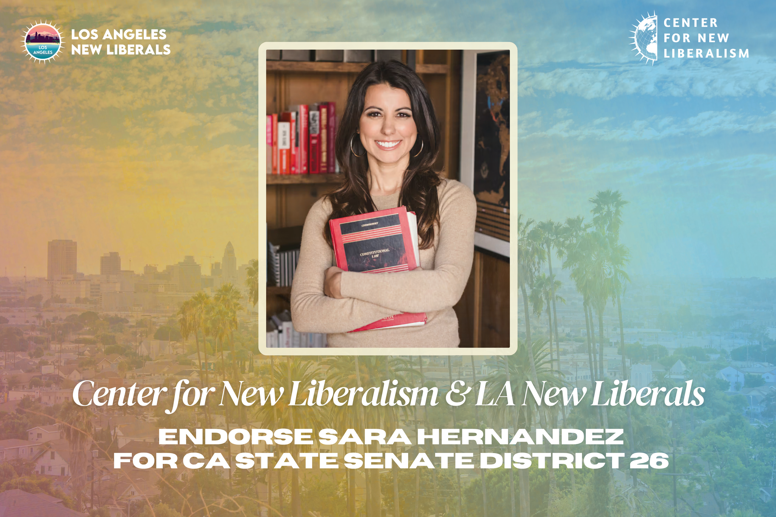 LA New Liberals Endorse Sara Hernandez for California Senate District 26 
