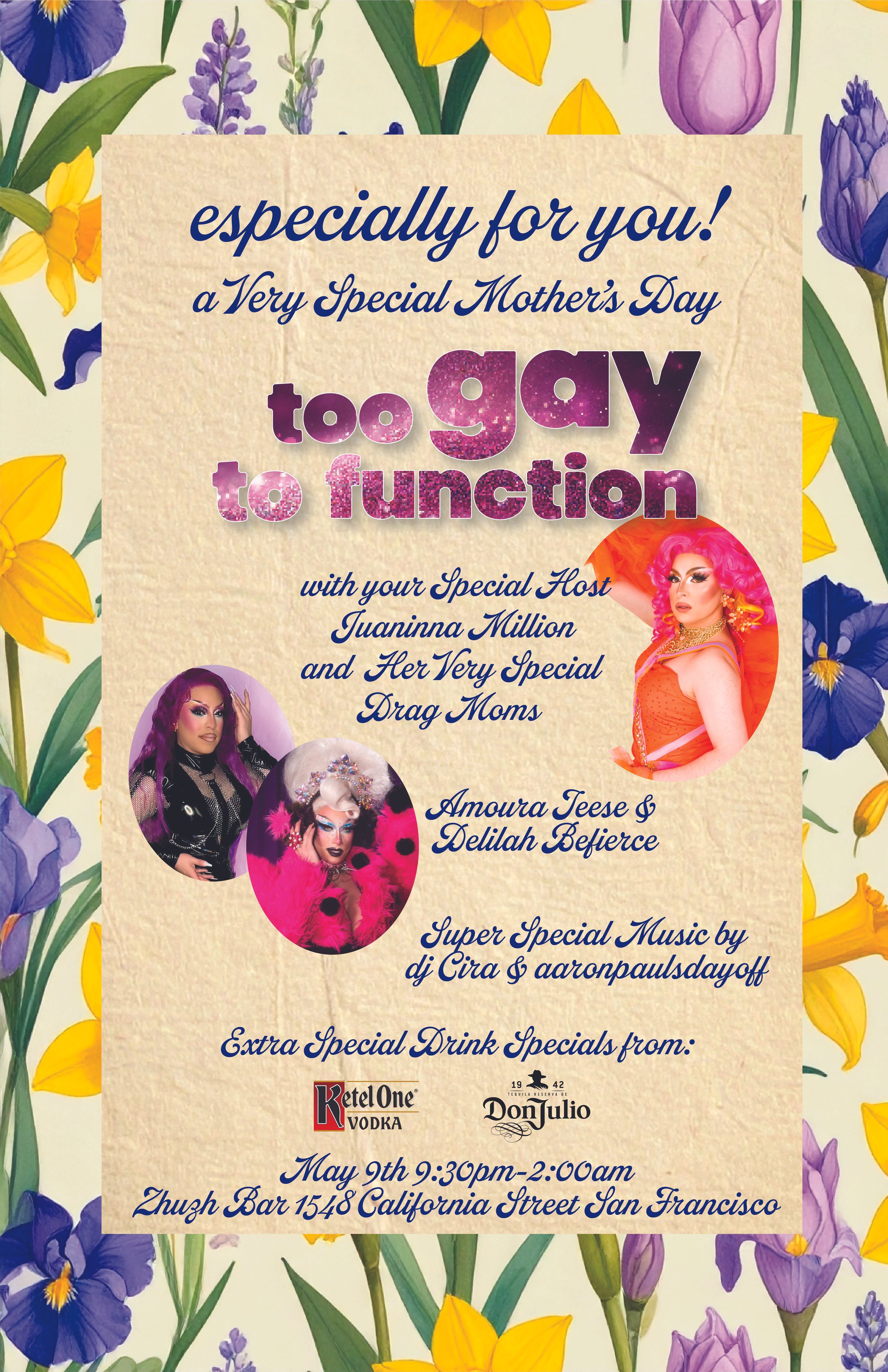 TOO GAY TO FUNCTION: MOTHER’S DAY EDITION