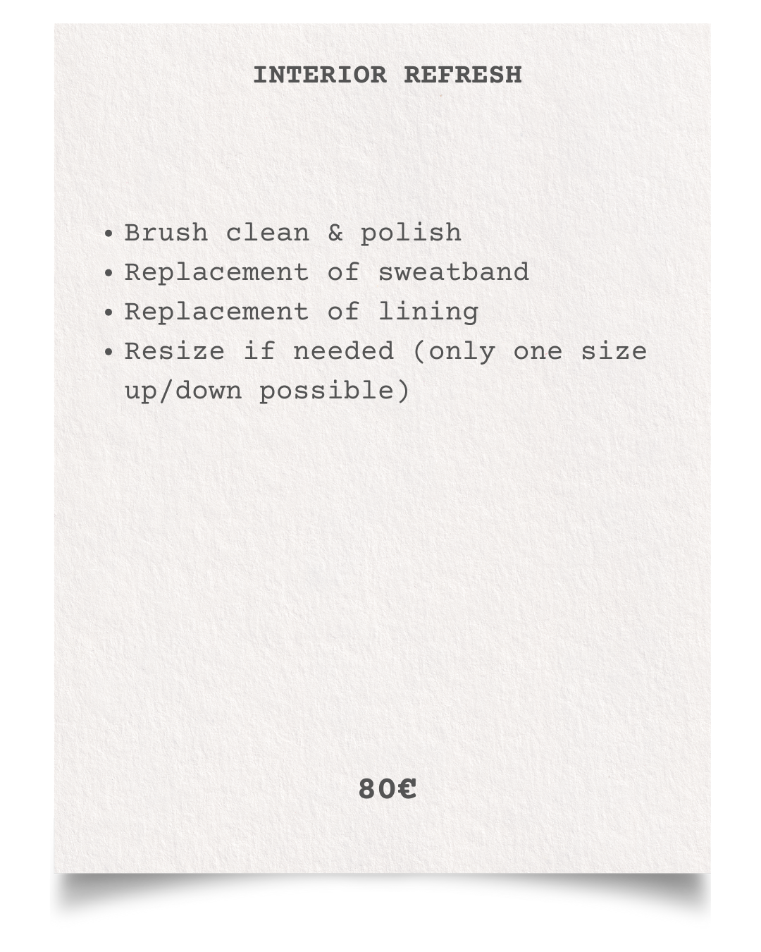 A white sheet of paper with typed instructions for interior refresh, including cleaning and polishing brushes, replacing sweatband and lining, and resizing if needed, priced at 80 euros.