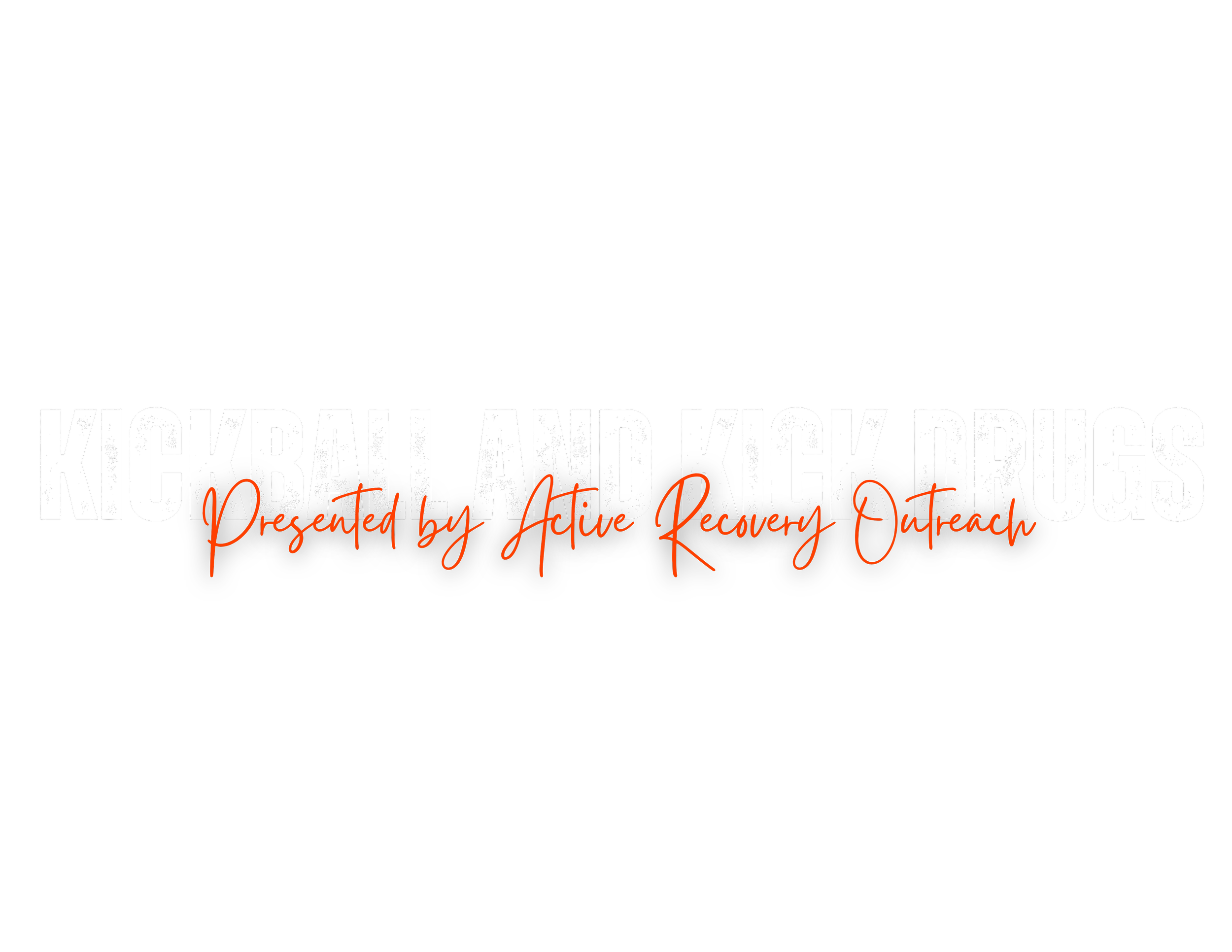 Kickball and kick drugs presented by Active Recovery Outreach