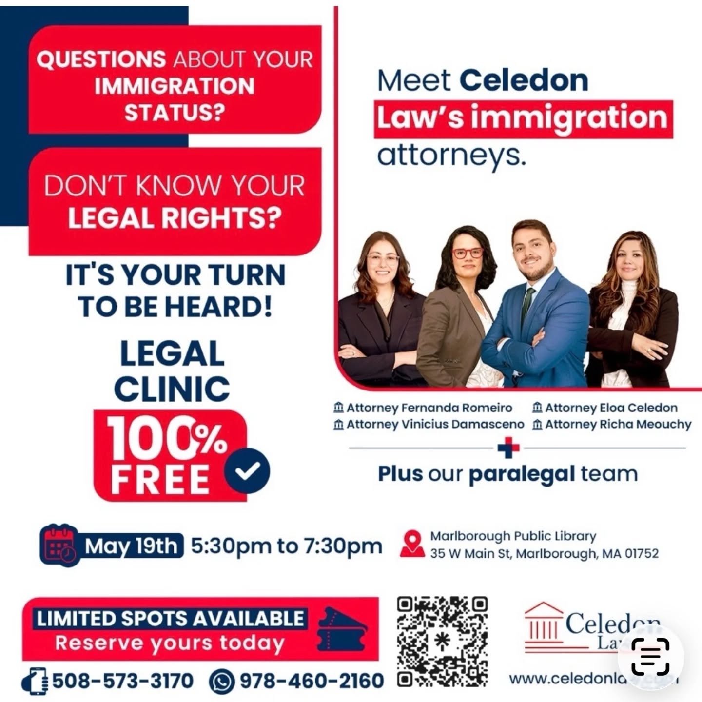 I want to share an opportunity for free legal consultation in the MetroWest area, including for immigration-related matters!

Tomorrow, Celedon Law will be hosting free legal consultations at the Marlborough Public Library. There will be 4 attorneys 