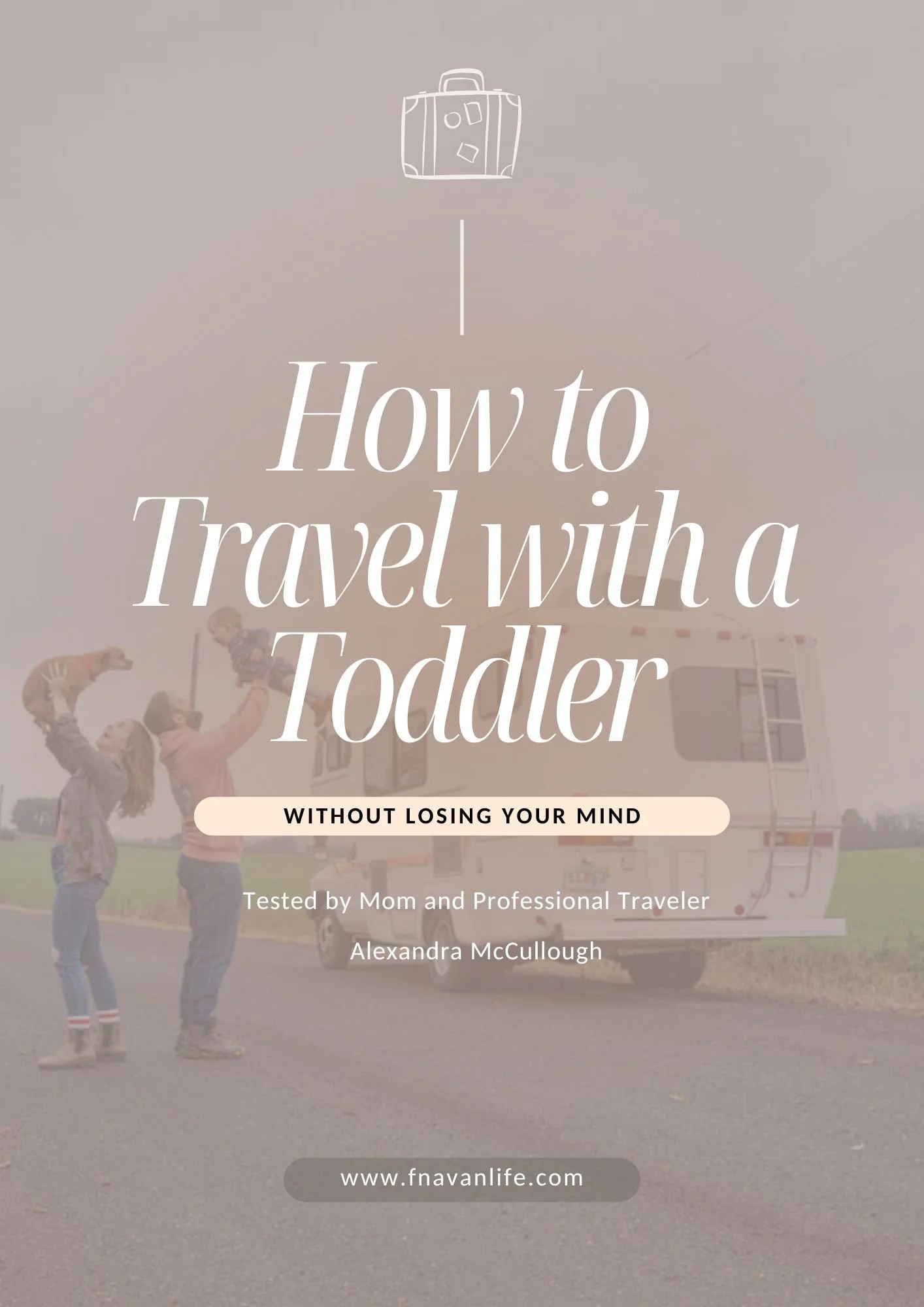 FNA LIFE TODDLER TRAVEL GUIDE  (4).jpg