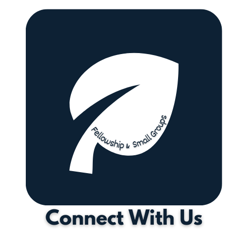 'Fellowship & Small Groups' curved along its edge. Below, the text reads 'Connect With Us'.