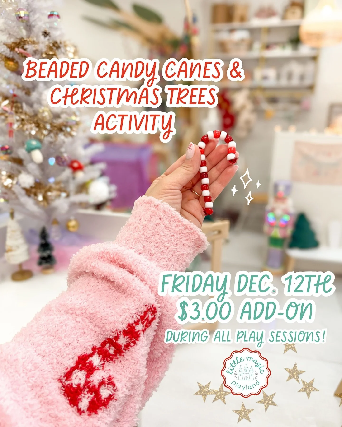 We&rsquo;re making beaded candy canes and Christmas trees this Friday 12/12! $3.00 add-on to play session admission 😊🎄🍭❤️