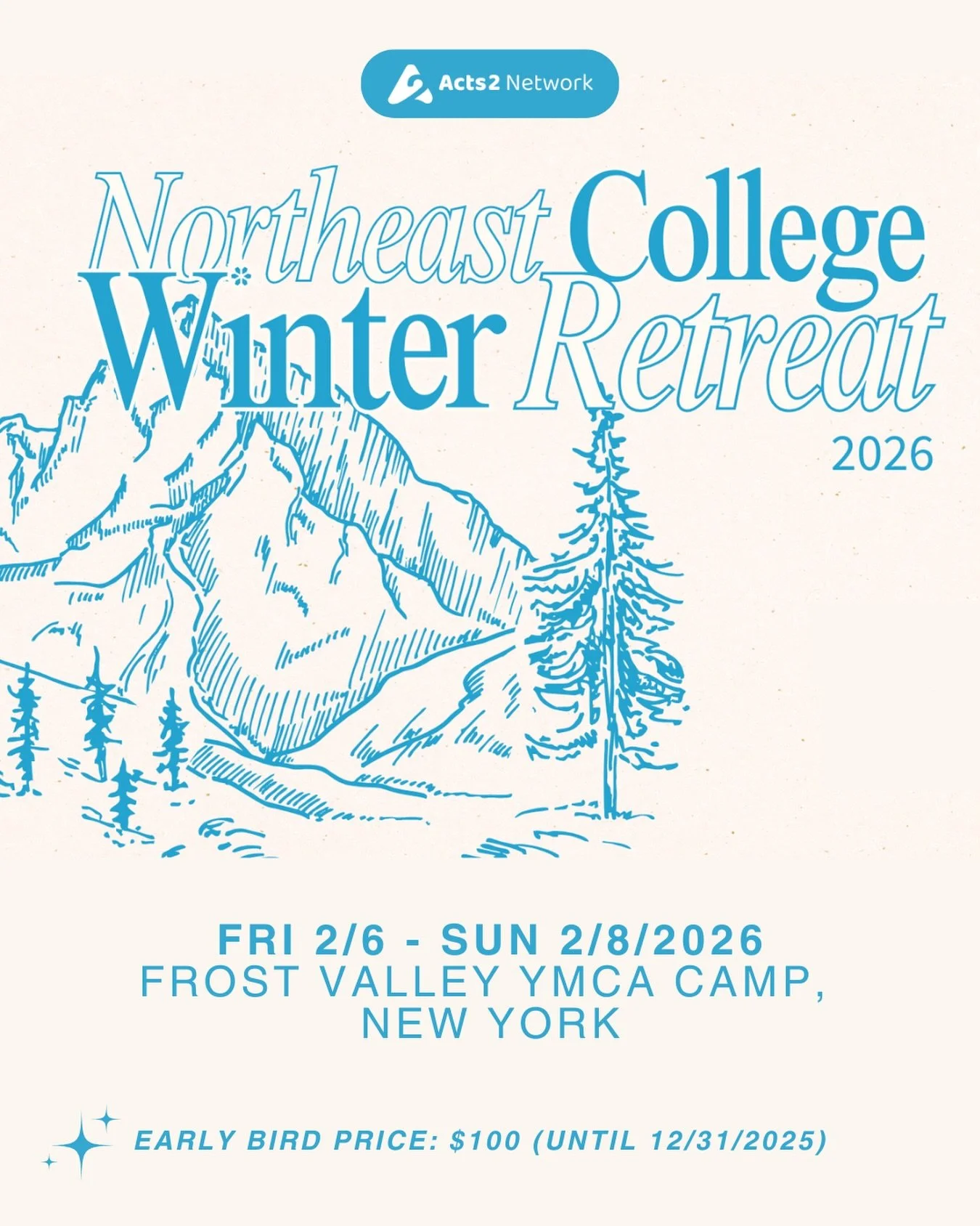 Calling all college undergrads: Acts 2 Network&rsquo;s Northeast Winter Retreat 2026 ❄️is just 2.5 months away. 

Join students from our  NY, NJ, and PA campuses for a weekend of fun fellowship and hearing from God&rsquo;s word together!

✨Early Bird