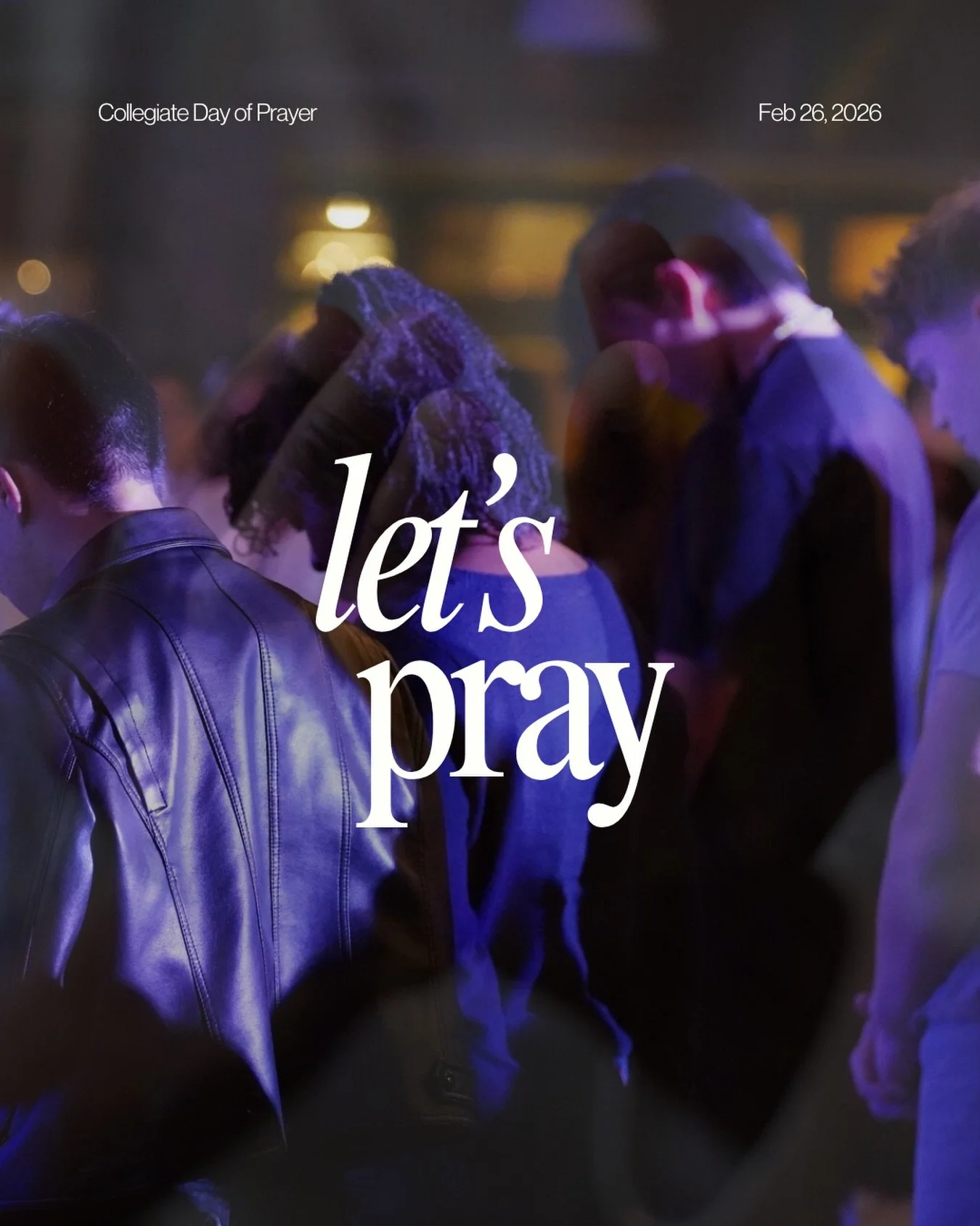 On February 26, we&rsquo;re participating in Collegiate Day of Prayer,&nbsp;&nbsp;a day set aside to pray for college campuses here and around the world.

This year, consider adopting a campus to pray for:
🎓 Your own campus
🏫 A local campus nearby
