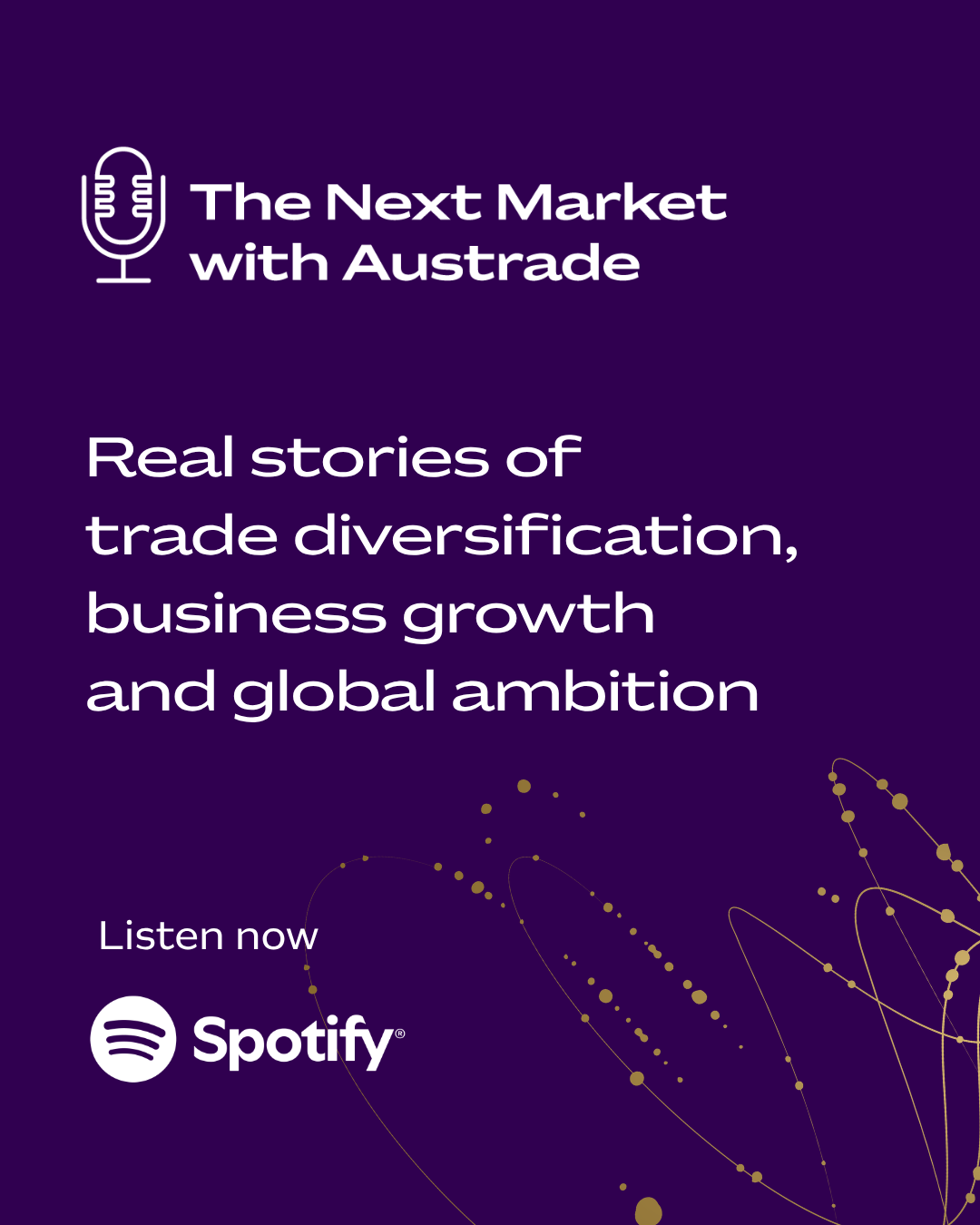 New Podcast: “The Next Market, with Austrade”