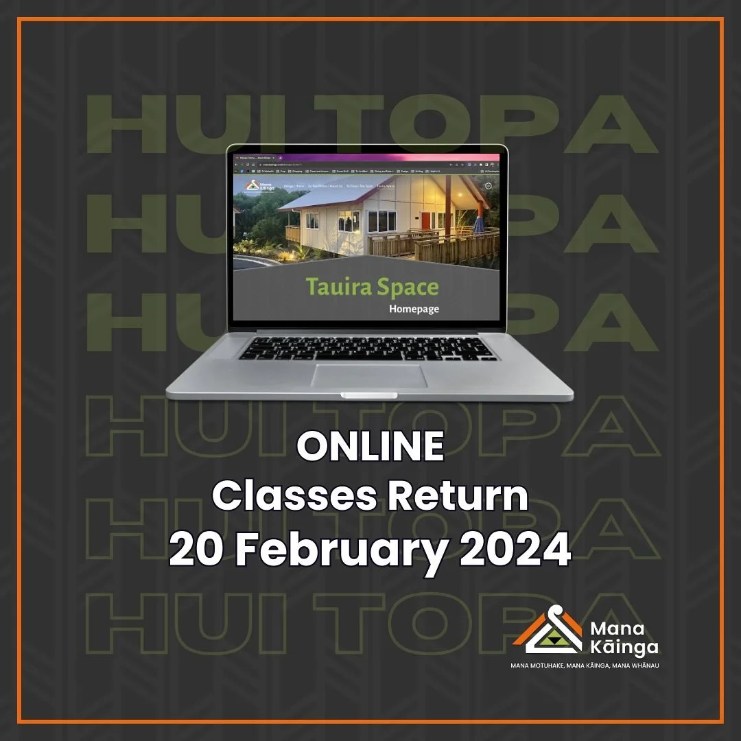 🎉KIA MAU TE WEHI! 🎉 

Get ready to hit the books and dive into the world of learning because we&rsquo;re recommencing our online classes on 20 February 2024! With only four more classes to go until the first lot of tauira end their journey and the 